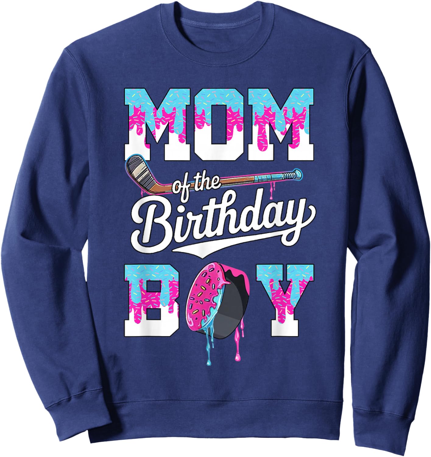 Mom of The Birthday Boy Hockey Ice Cream Drip Family Sweatshirt - Sweatshirt | Navy