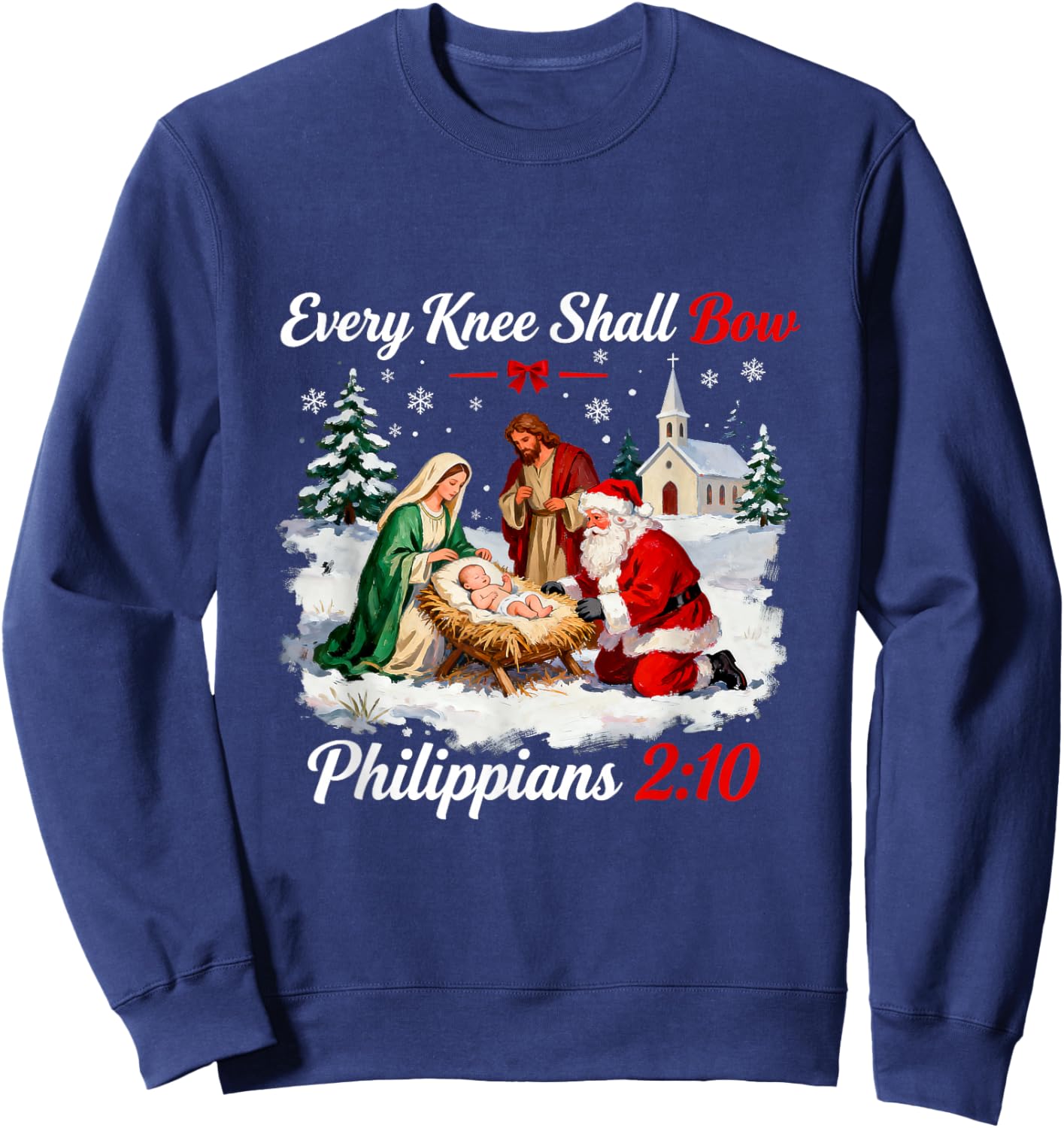Santa Every Knee Shall Bow Christmas Nativity Scene Xmas Sweatshirt - Sweatshirt | Navy