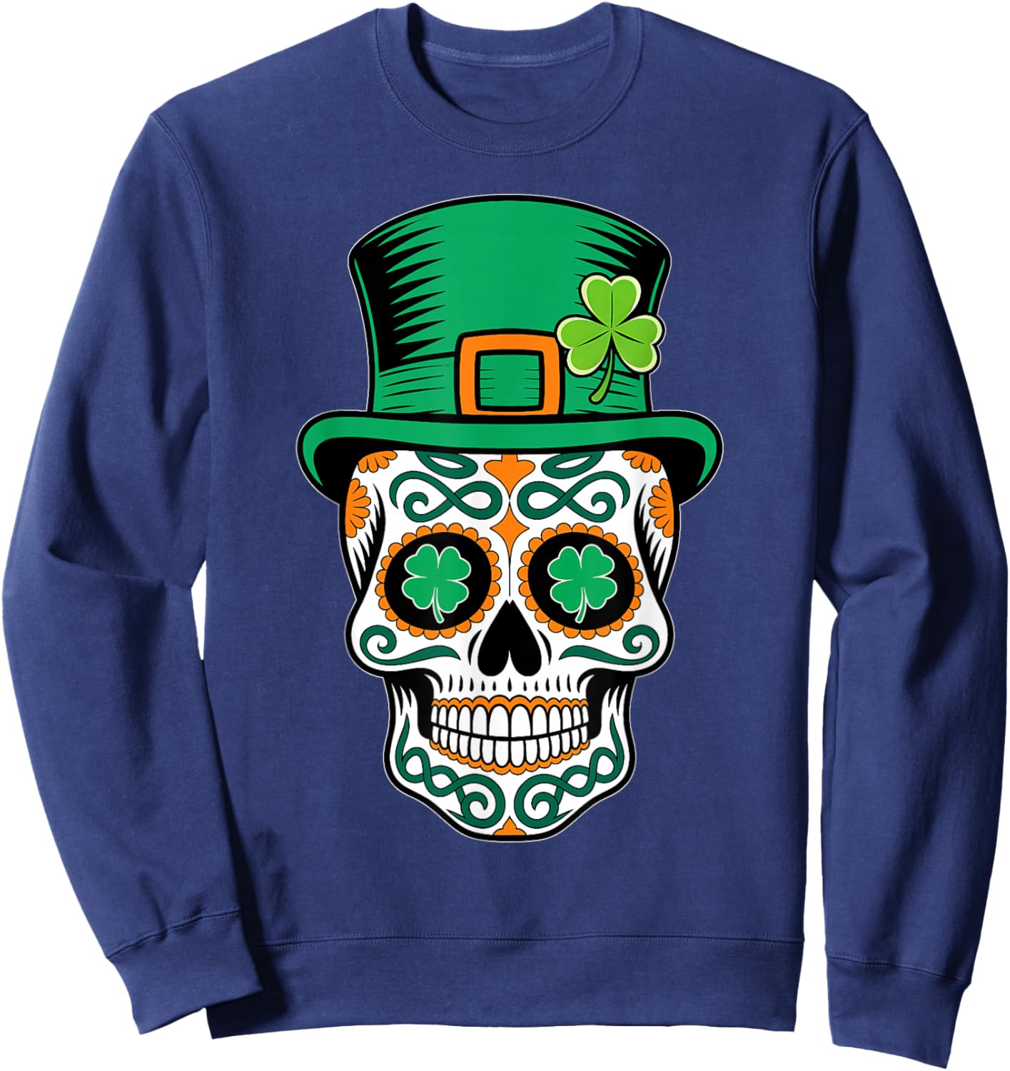St Patricks Day Sugar Skull Saint Pattys Paddys Men Women Sweatshirt - Sweatshirt | Navy