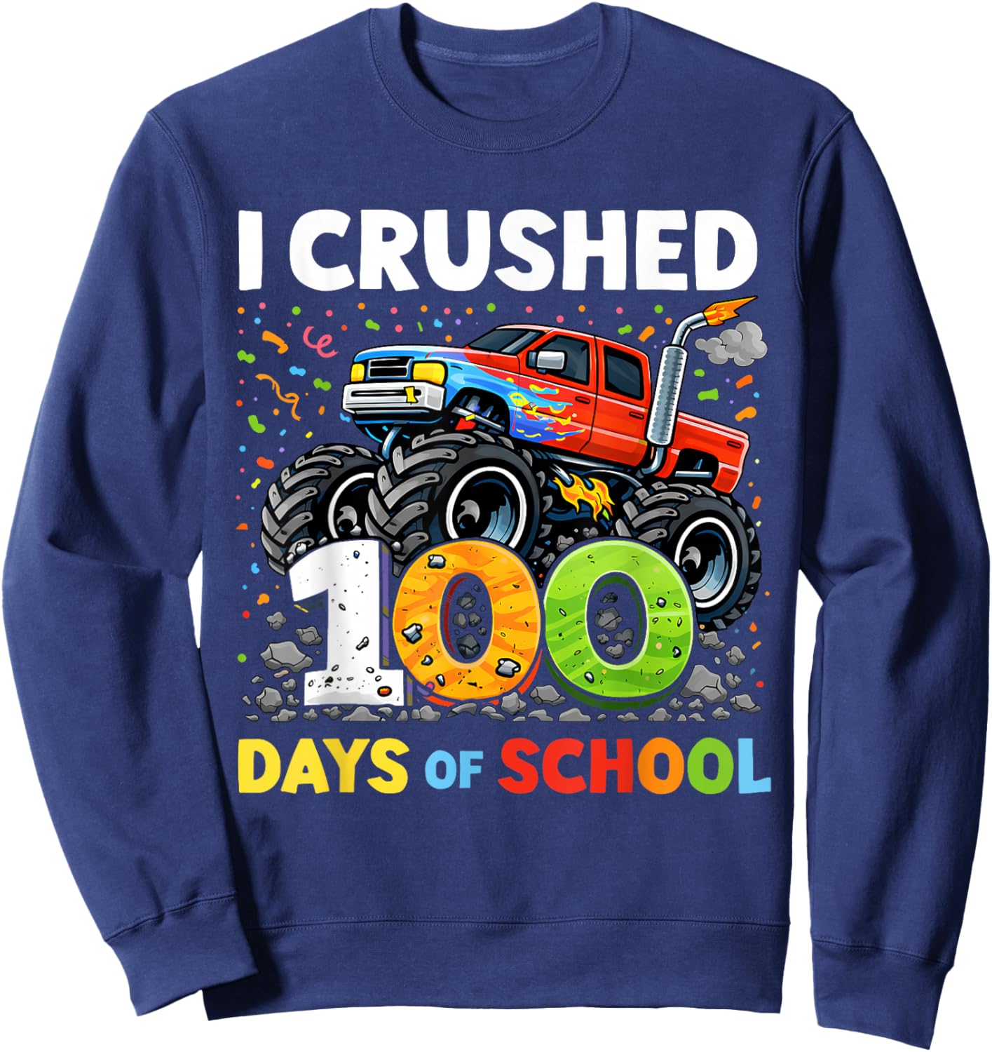 I Crushed 100 Days of School Boys Kids 100th Day of School Sweatshirt - Sweatshirt | Navy