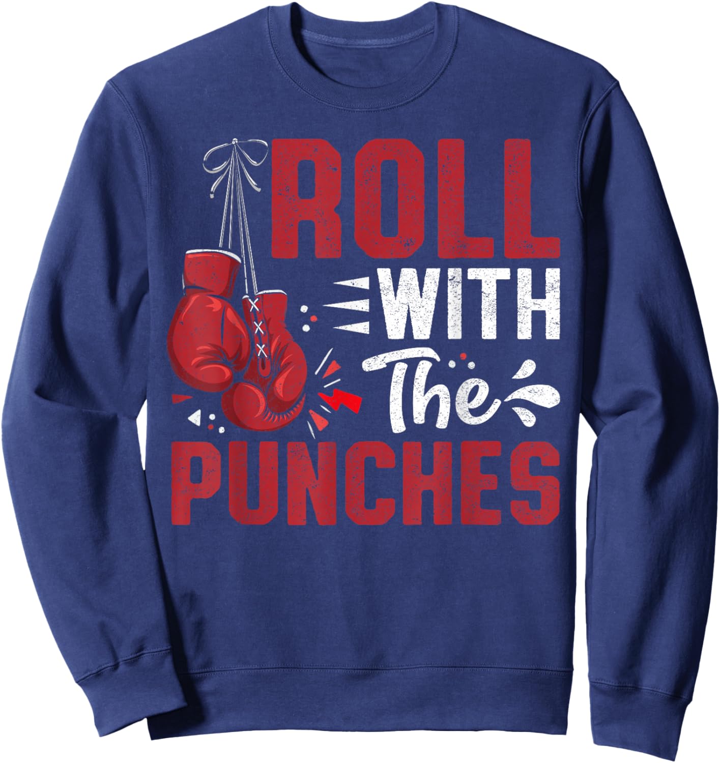 Roll with The Punches Boxing Motivation Quote Sweatshirt - Sweatshirt | Navy