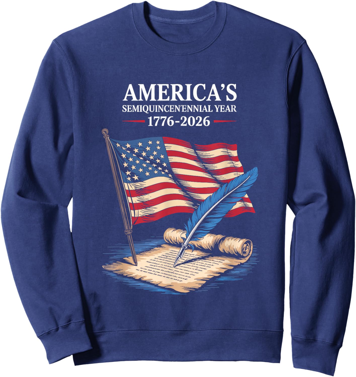 USA Flag 250 Years Independence Day 1776-2026 4th July Sweatshirt - Sweatshirt | Navy