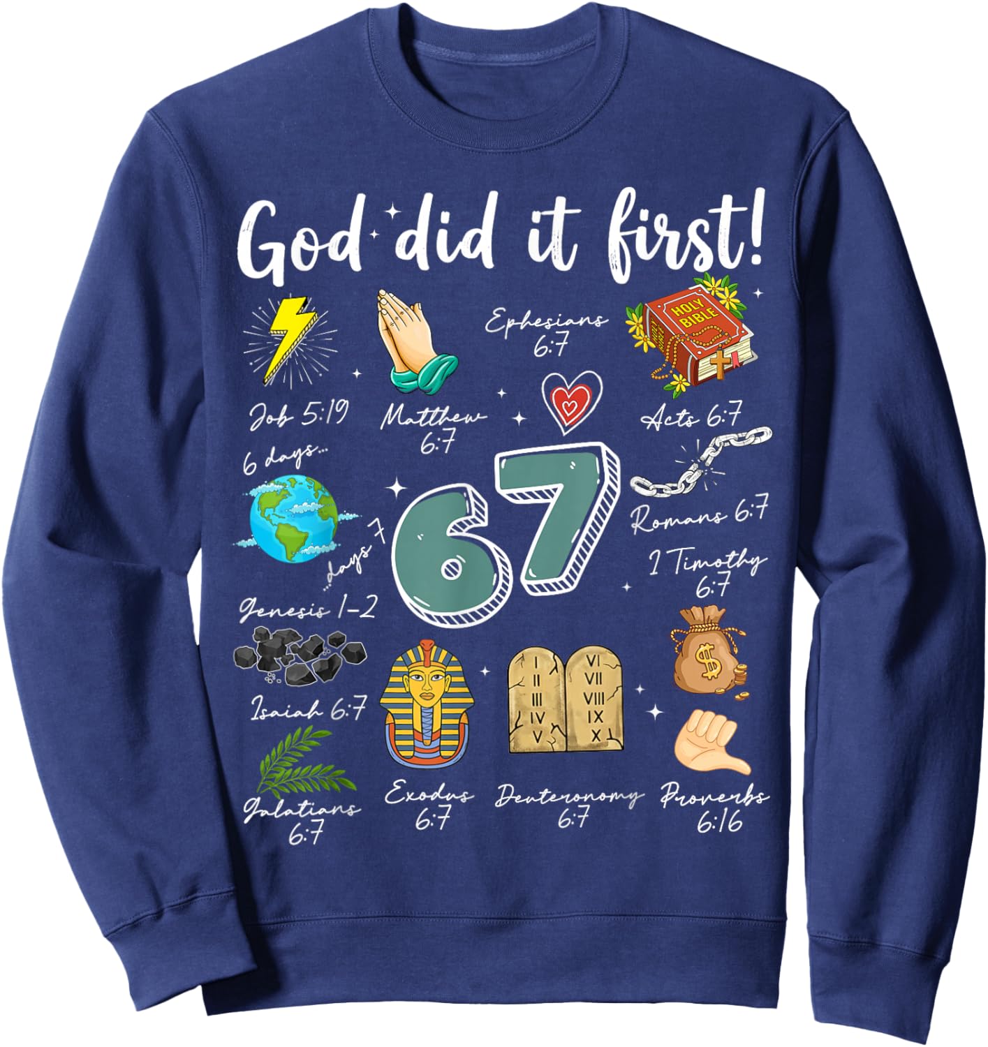 Vintage God Did It First 67 Six Seven Meme Christian Bible Sweatshirt - Sweatshirt | Navy