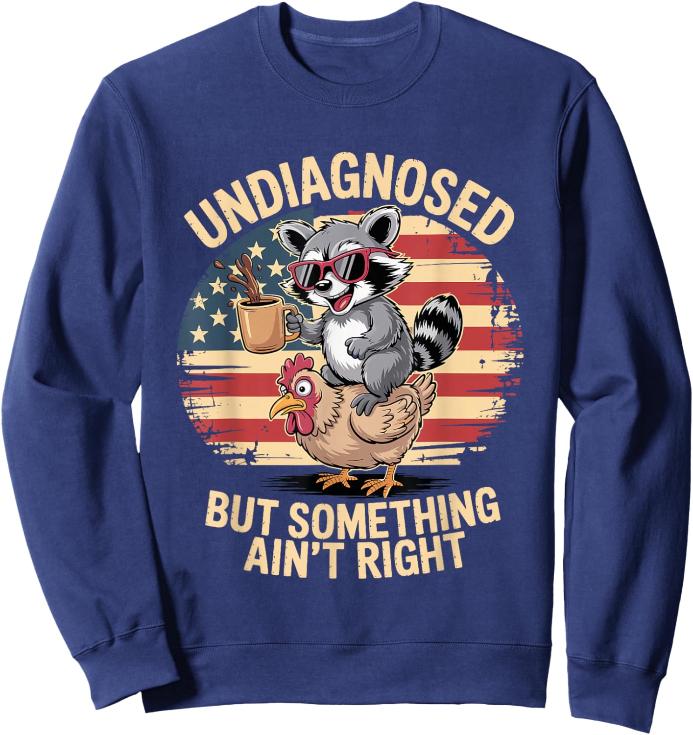 Undiagnosed But Something Ain't Right Neurodivergent Raccoon Sweatshirt - Sweatshirt | Navy