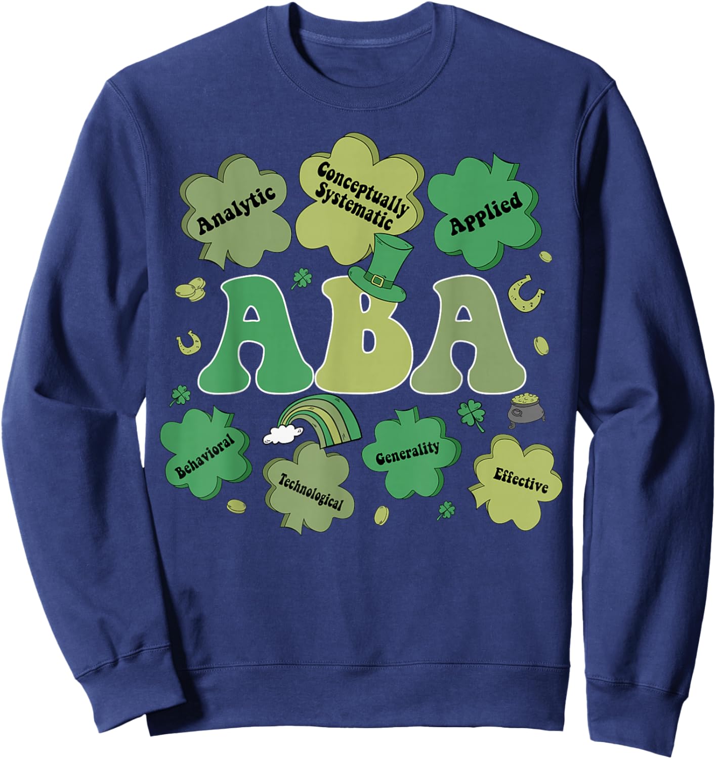 ABA Therapy Shamrock Lucky Therapist St Patricks Day Sweatshirt - Sweatshirt | Navy