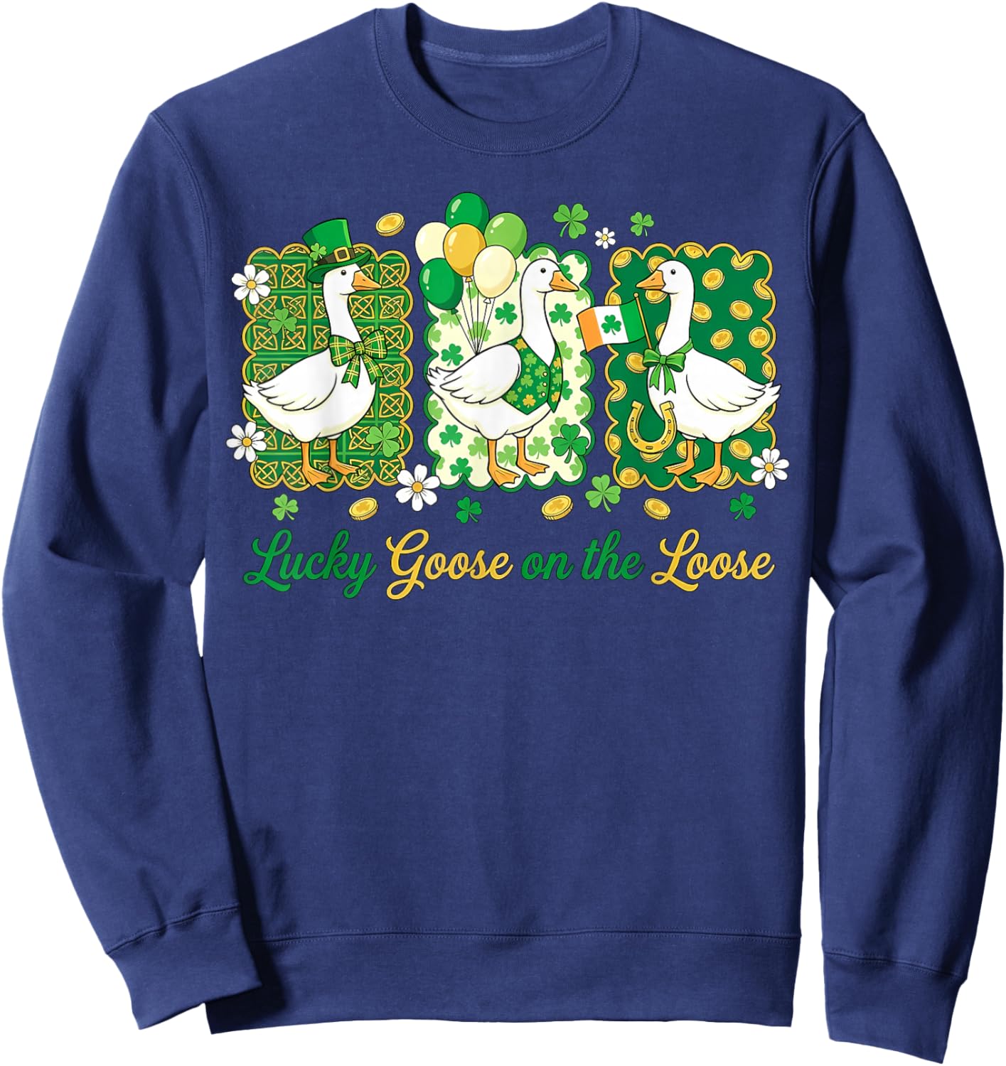 Retro Lucky Goose On The Loose St Patricks Day Shamrock Sweatshirt - Sweatshirt | Navy