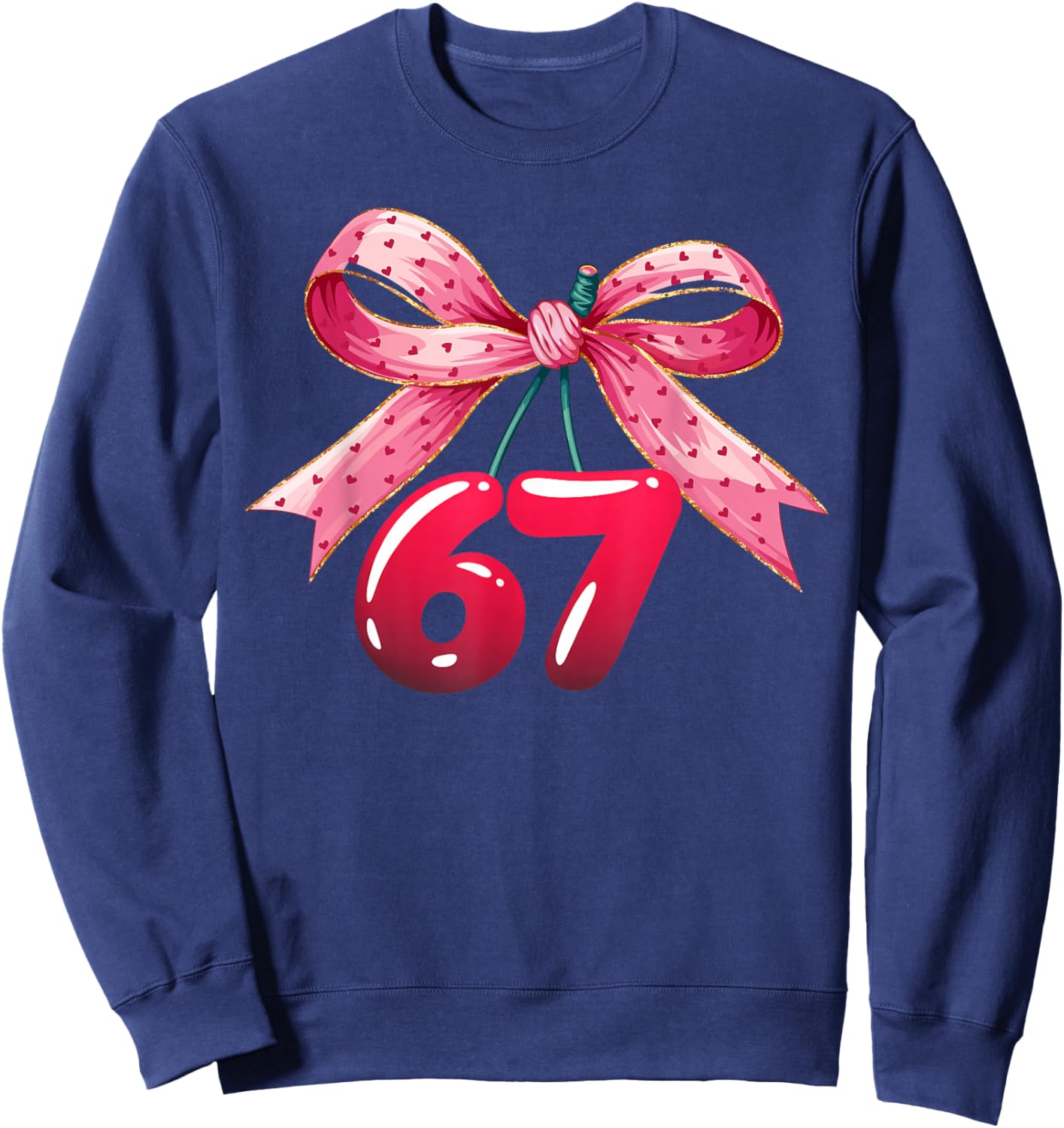 67 Six Seven Meme Funny Coquette Bow Cherry Gen Alpha Slang Sweatshirt - Sweatshirt | Navy