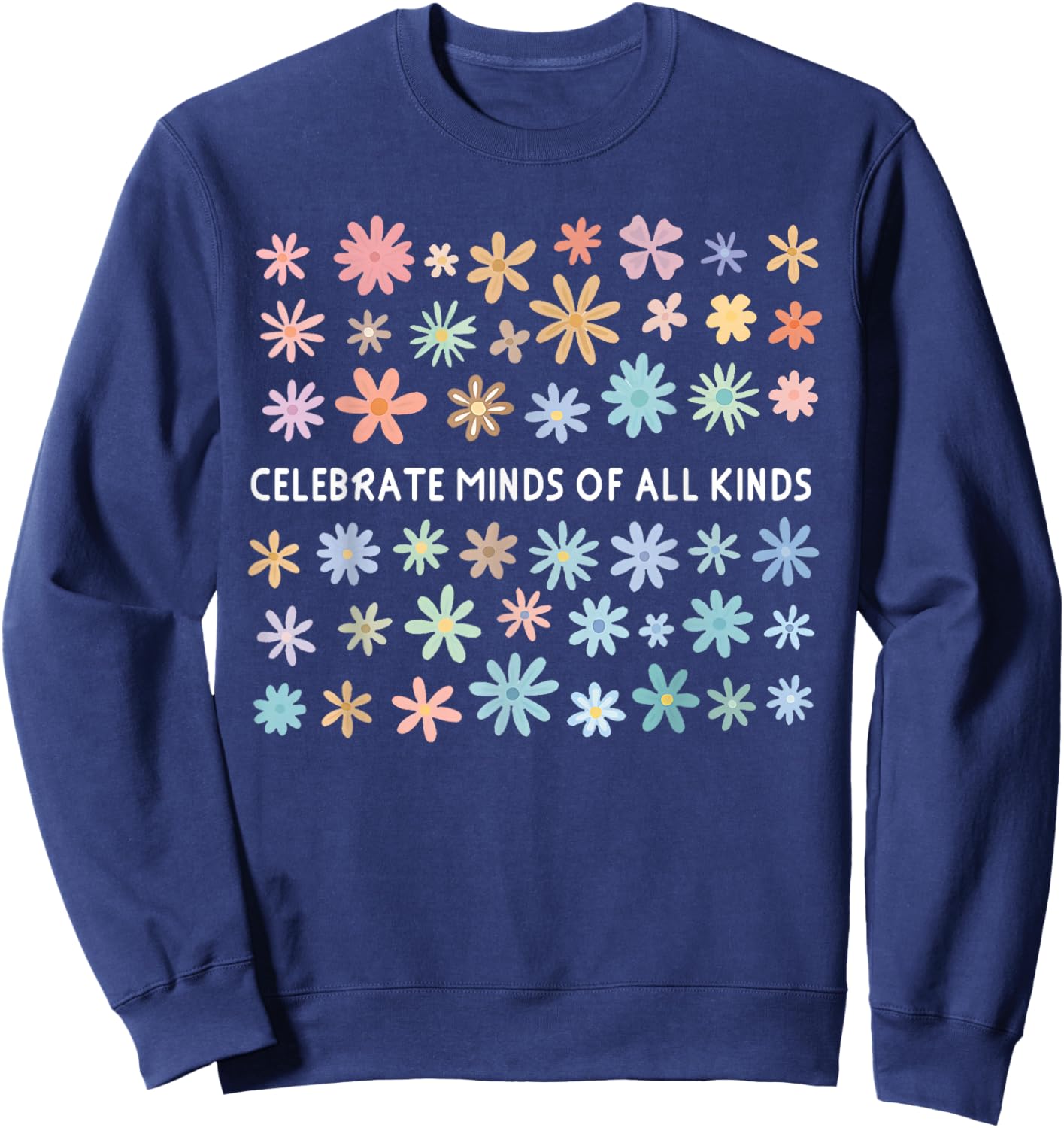 Celebrate Minds of All Kinds Wildflower Autism Awareness Sweatshirt - Sweatshirt | Navy