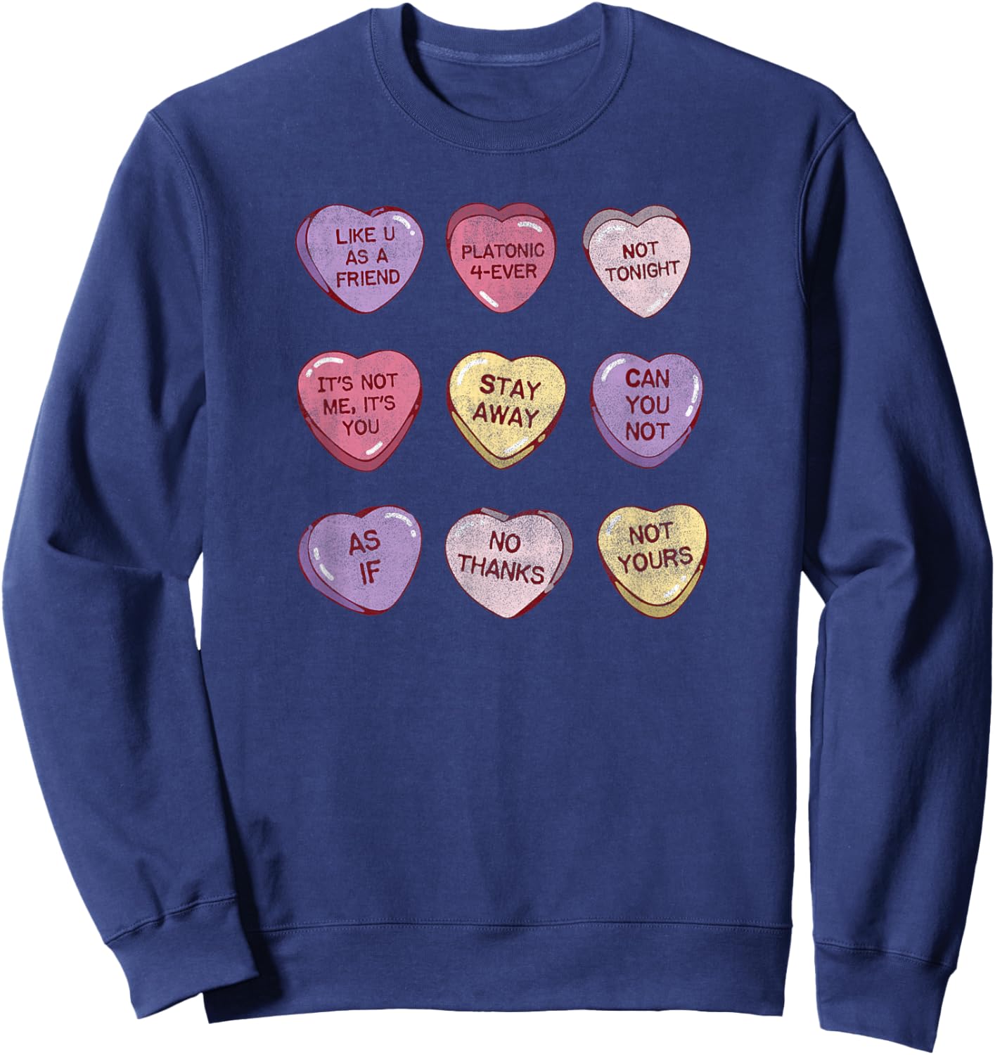Anti Valentine's Day Candy Hearts Cute Funny Valentine Sweatshirt - Sweatshirt | Navy