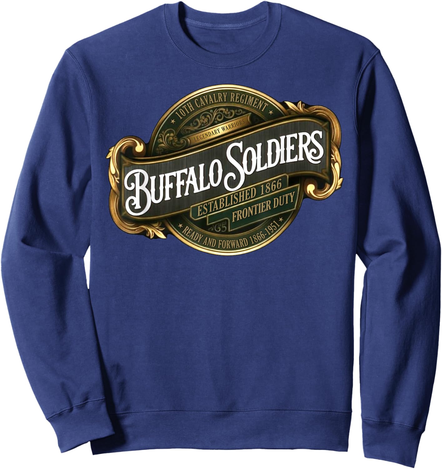 Buffalo Soldiers 10th Cavalry Regiment Ready and Forward Sweatshirt - Sweatshirt | Navy