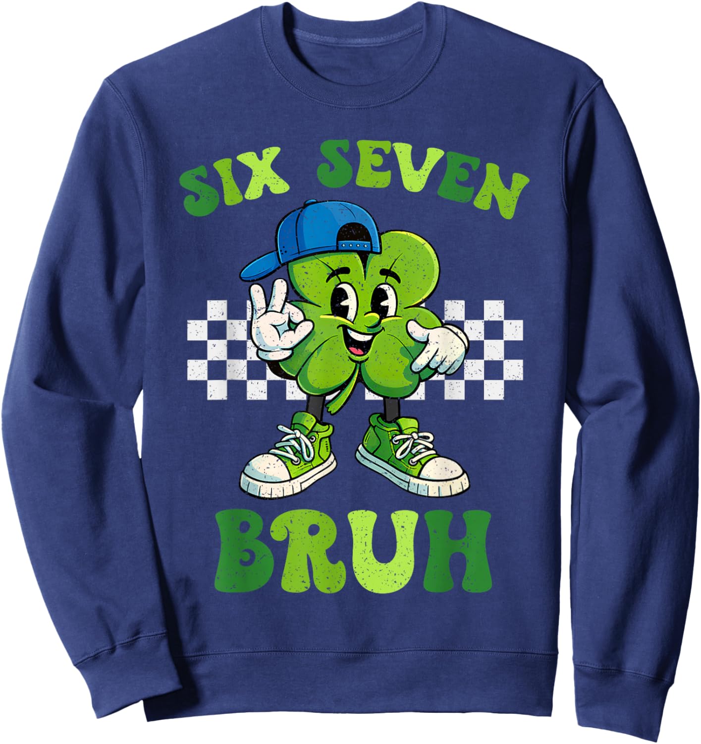 Six Seven Bruh 67 Meme St Patricks Day for Boys Youth Kids Sweatshirt - Sweatshirt | Navy