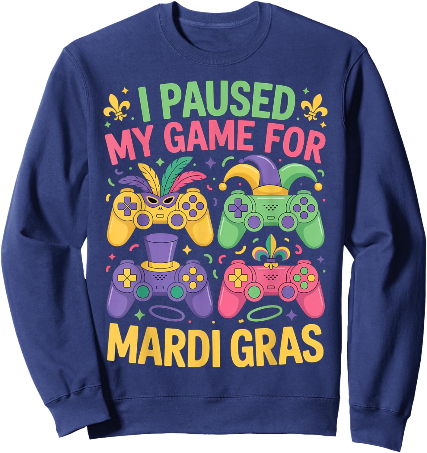 Boys Mardi Gras Gamer Paused My Game Video Games NOLA Trip Sweatshirt - Sweatshirt | Navy