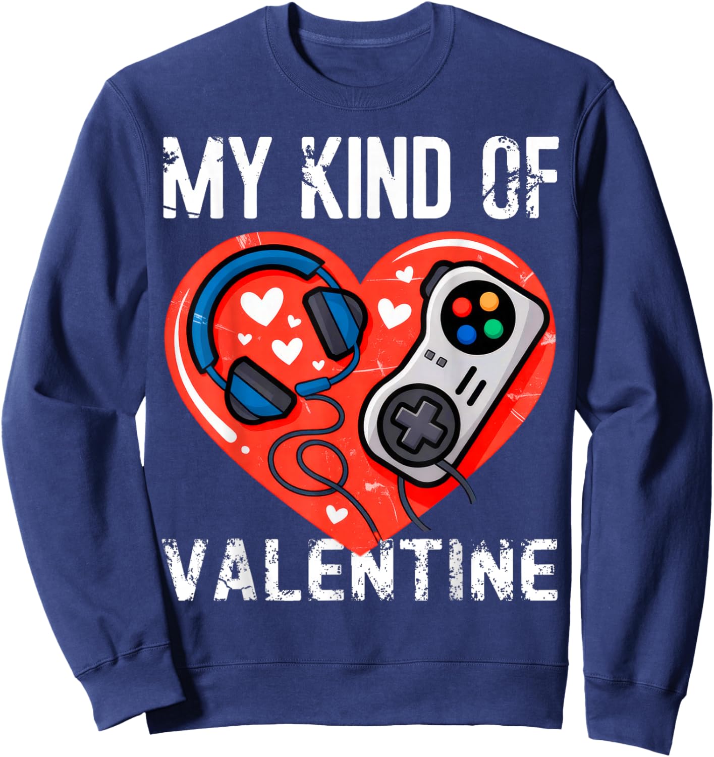 My Kind Valentine Gamer Sweatshirt - Sweatshirt | Navy