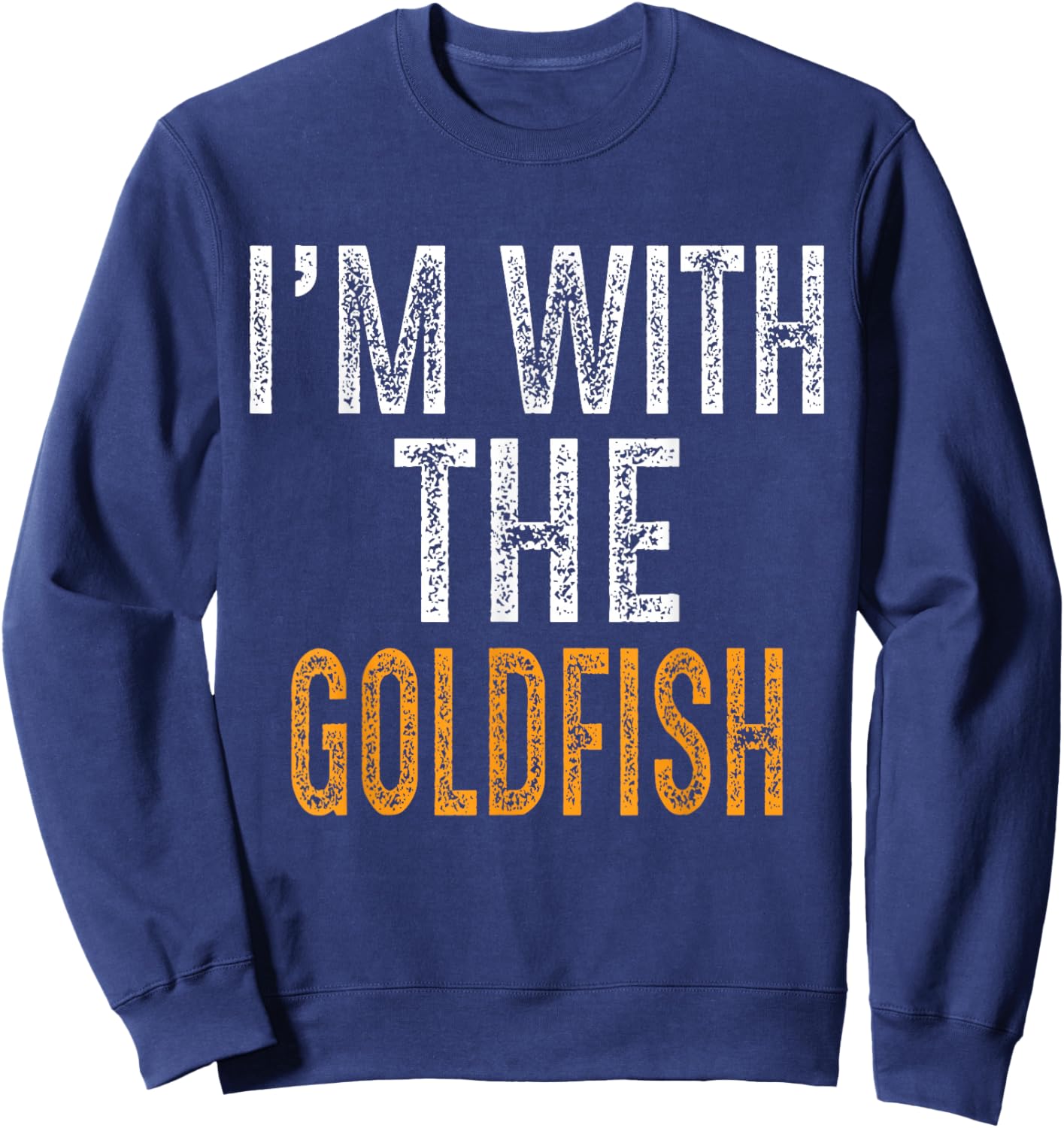 Funny I'm with The Goldfish Matching Halloween Costume Sweatshirt - Sweatshirt | Navy