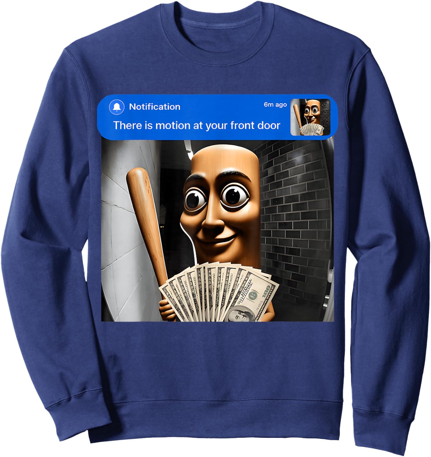There is Motion At Your Front Door Tung Tung Tung Sahur Meme Sweatshirt - Sweatshirt | Navy