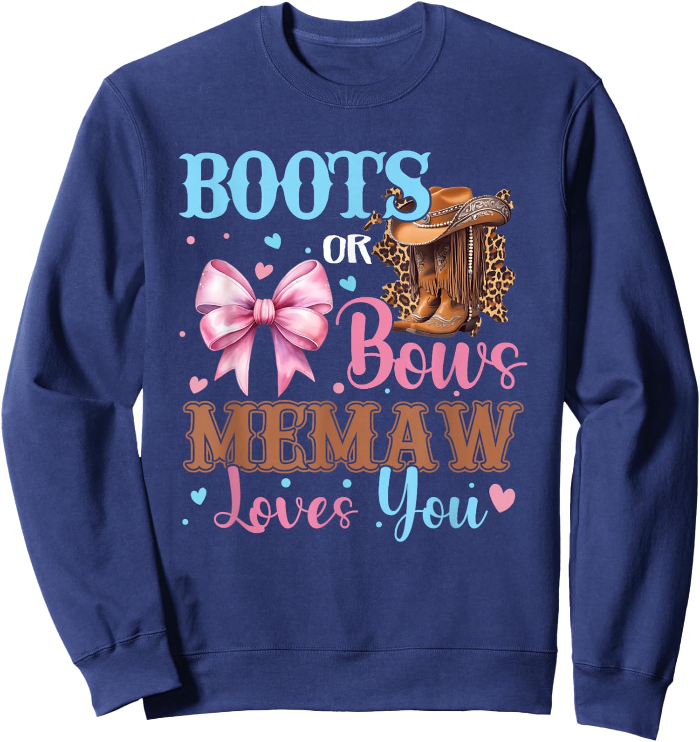 Boots or Bows Memaw Loves You Gender Reveal Family Sweatshirt - Sweatshirt | Navy