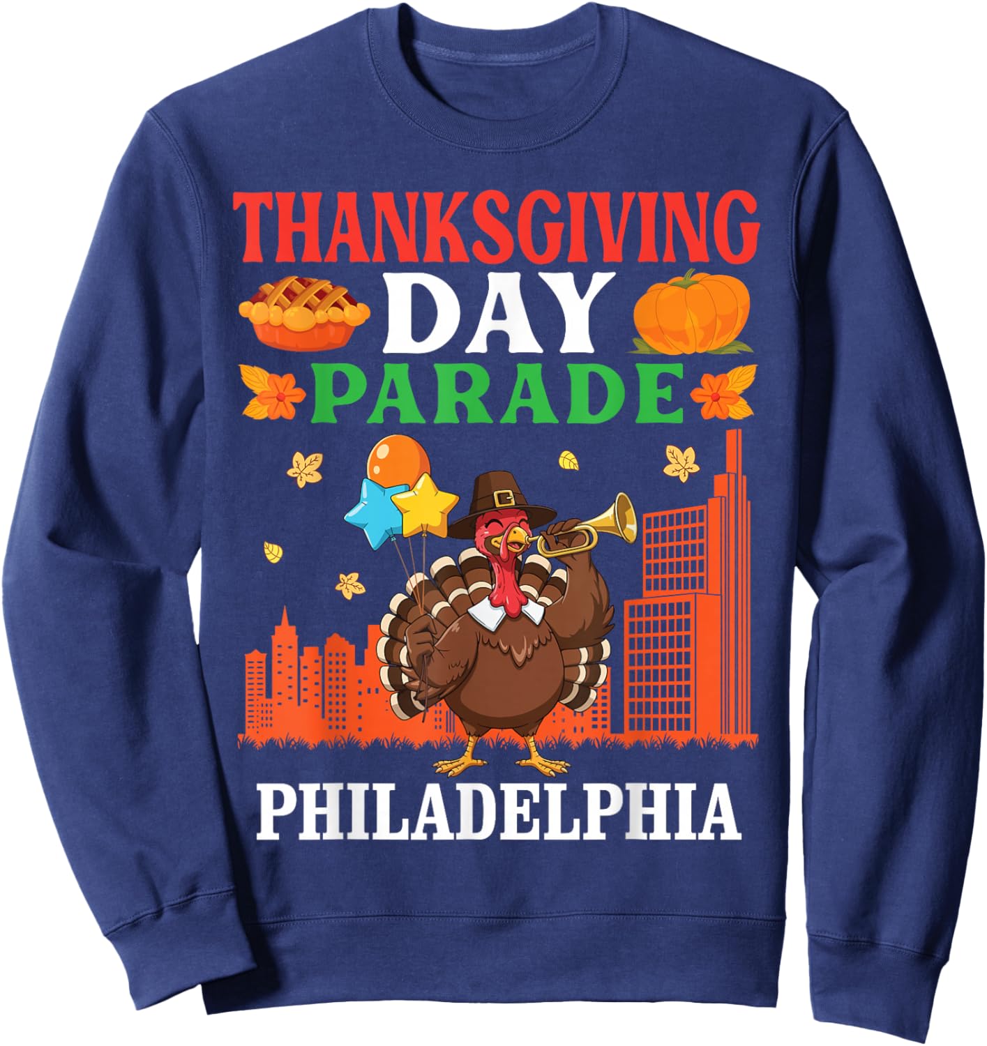 Thanksgiving Day Parade Turkey Celebration in Philadelphia Sweatshirt - Sweatshirt | Navy