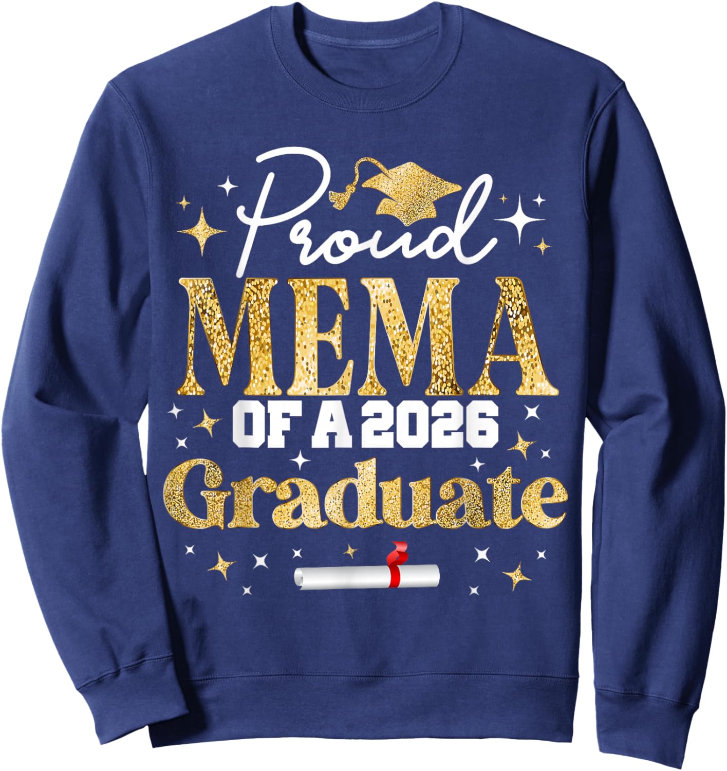 Proud Mema of a Class of 2026 Graduate Senior Graduation Sweatshirt - Sweatshirt | Navy