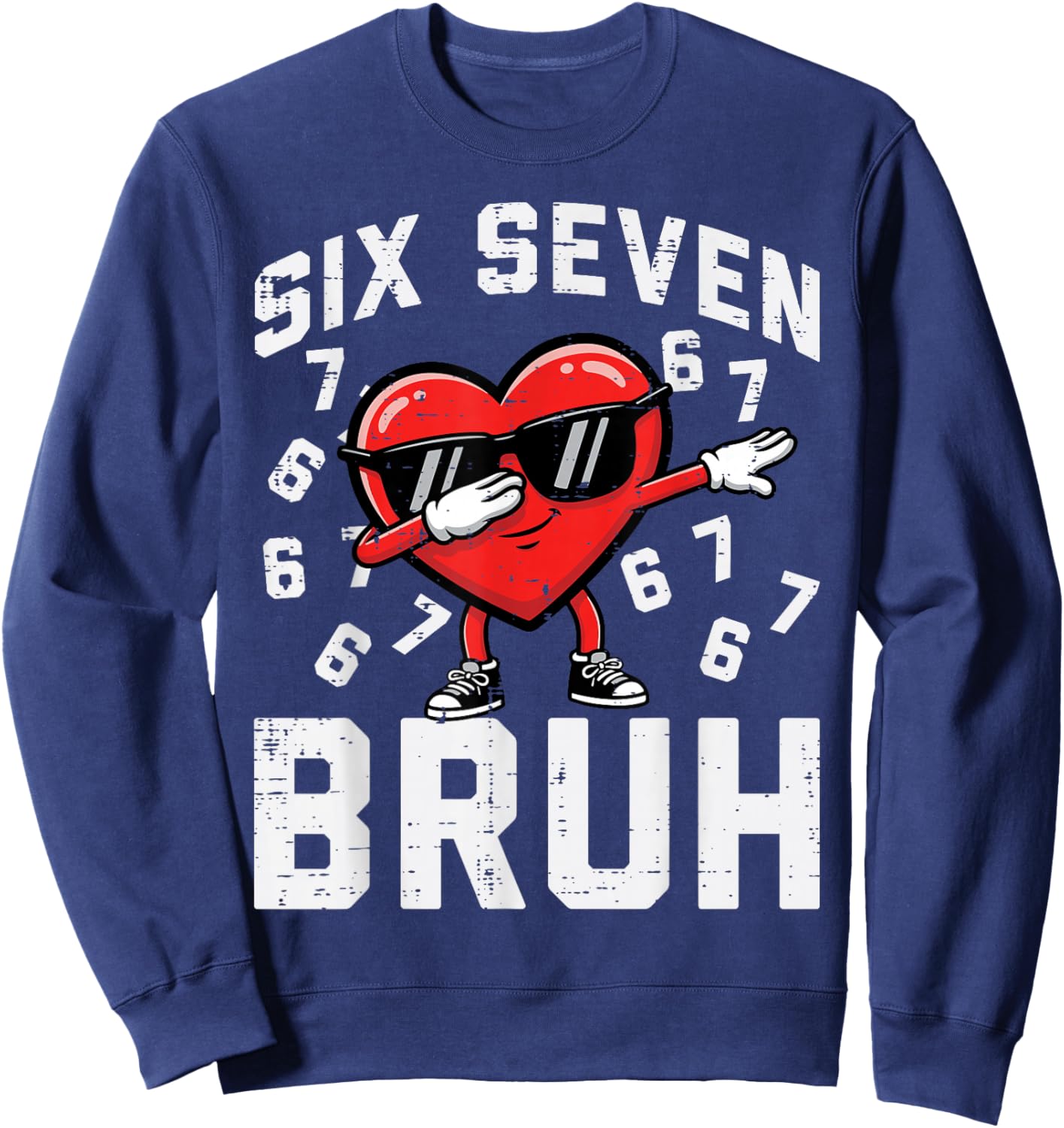 6 7 Valentines Day Six Seven Bruh Heart 67 Kids Boys Youth Sweatshirt - Sweatshirt | Navy