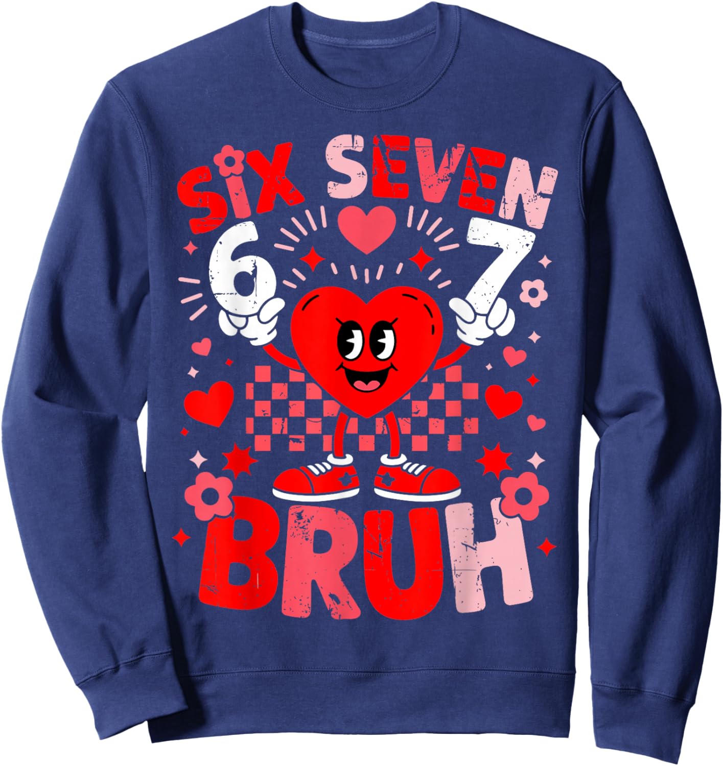 67 Six Seven Bruh Funny 6 7 Meme Valentine Heart Boys Kids Sweatshirt - Sweatshirt | Navy