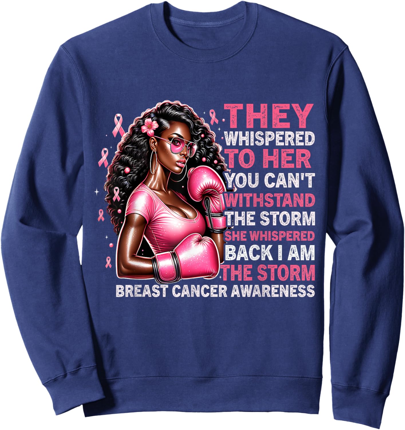 I'm The Storm Survivor Black Woman Breast Cancer Awareness Sweatshirt - Sweatshirt | Navy