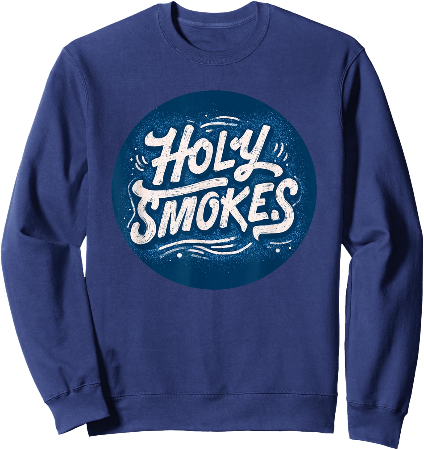 Funny Holy Smokes Stamp Costume Sweatshirt - Sweatshirt | Navy
