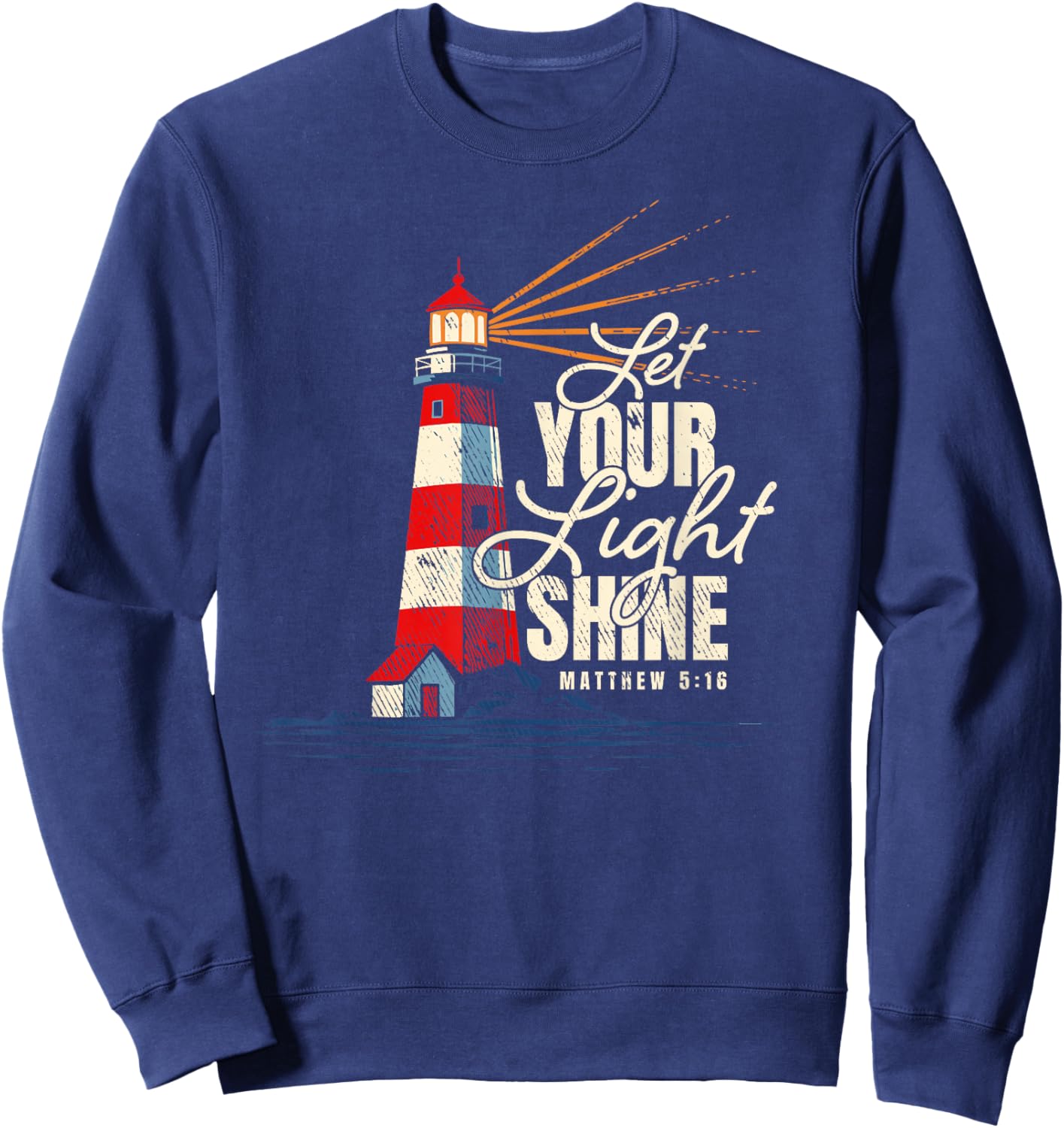 Let Your Light Shine Matthew 5:16 Faith Distressed Sweatshirt - Sweatshirt | Navy