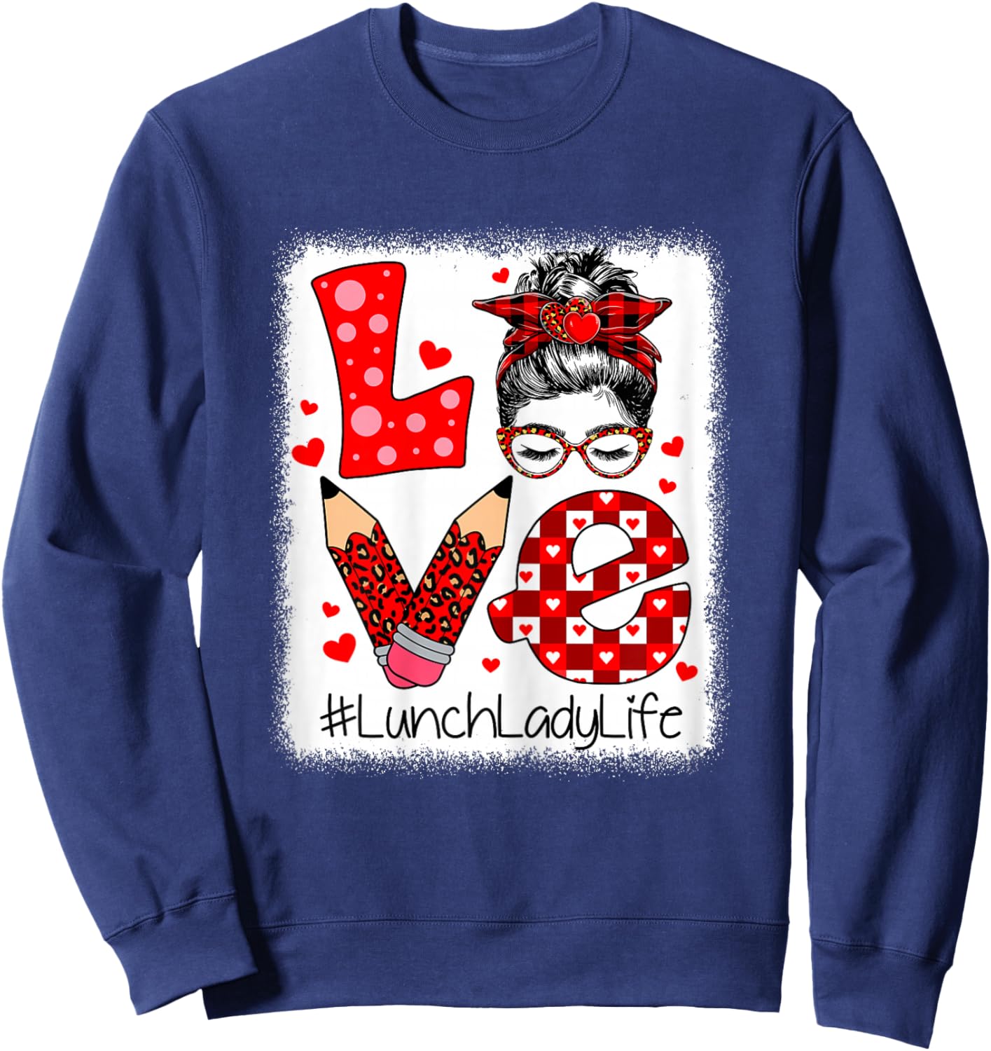 Love Lunch Lady Life Messy Bun Valentine's Day Women Sweatshirt - Sweatshirt | Navy