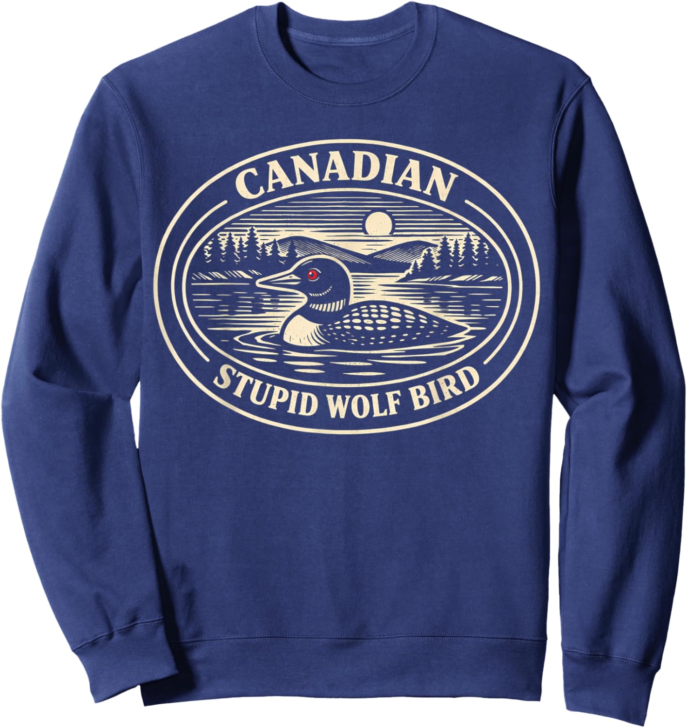 Funny Canadian Stupid Wolf Bird Hockey Romance Couple Humor Sweatshirt - Sweatshirt | Navy