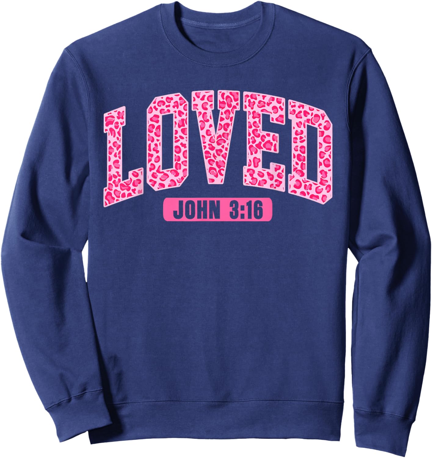 Loved John 3:16 Jesus Christian Faith Valentine Leopard Sweatshirt - Sweatshirt | Navy