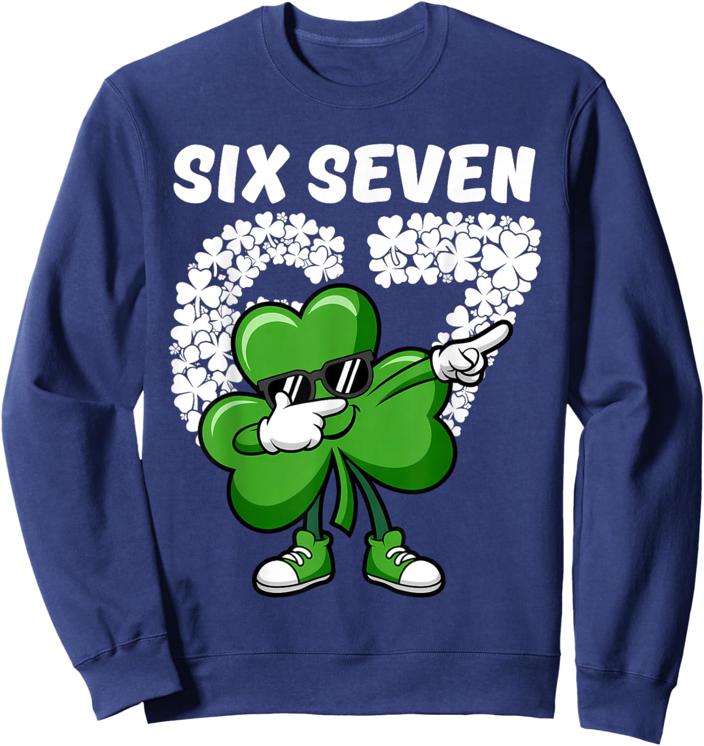 St Patrick's Day Boys Kids Shamrock Dabbing Six Seven 67 Sweatshirt - Sweatshirt | Navy