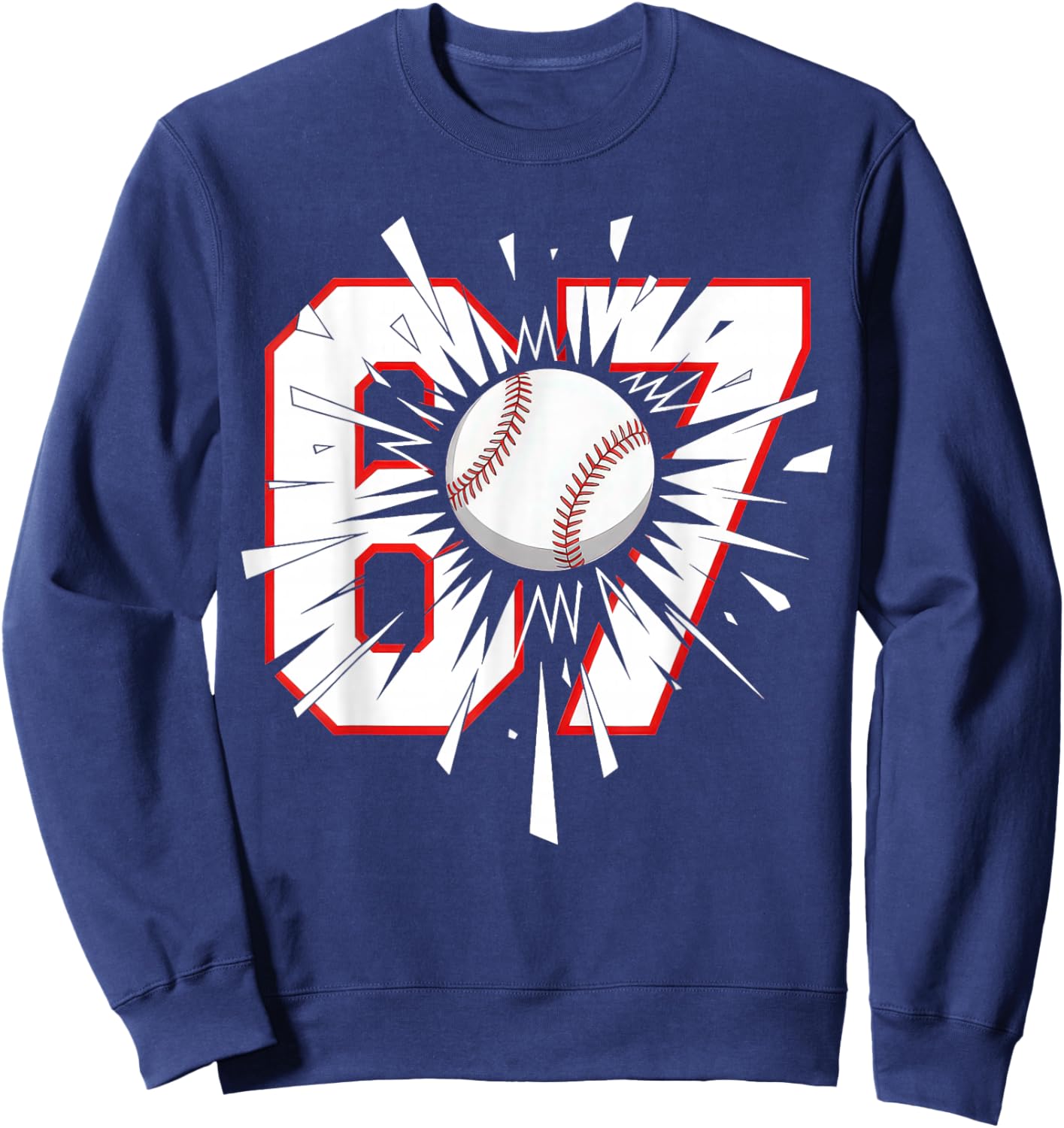 67 Baseball Six Seven 6 7 Meme 6-7 Sweatshirt - Sweatshirt | Navy