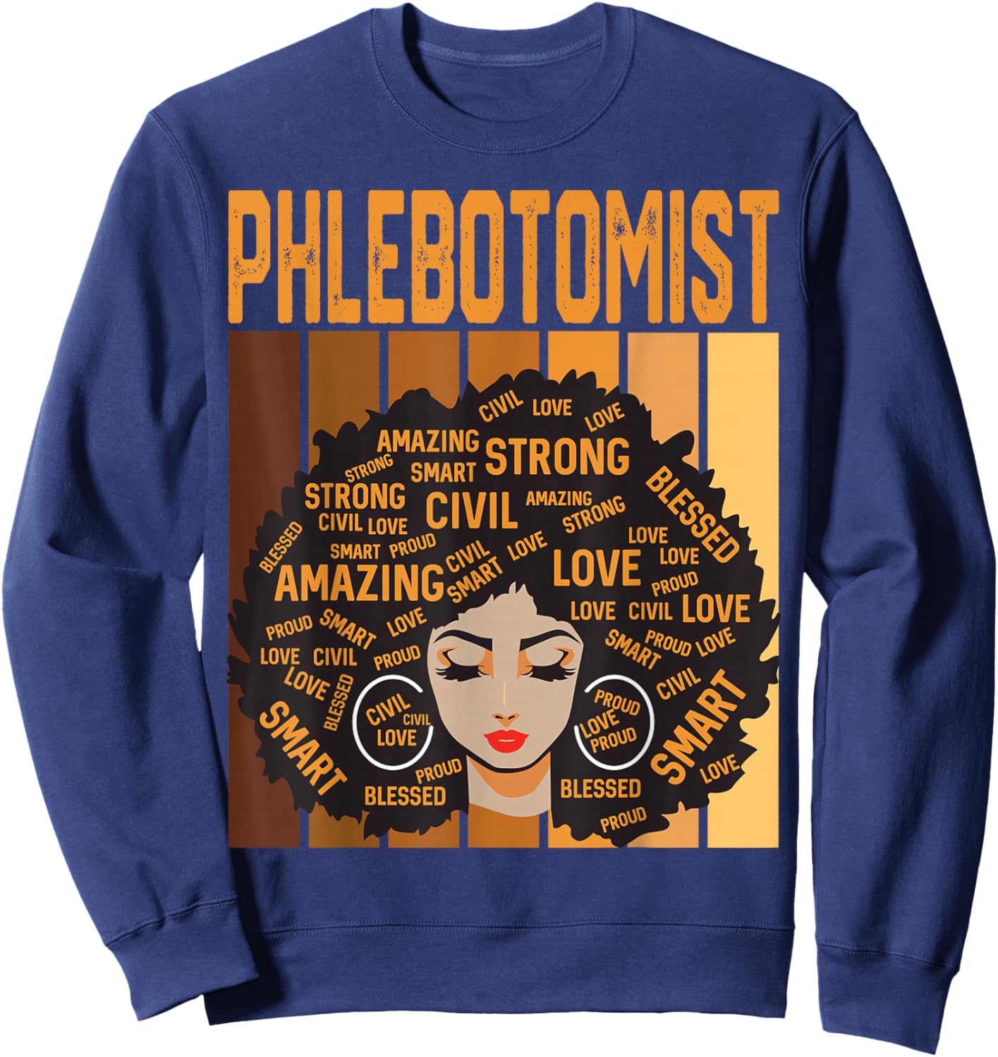 Phlebotomist Powerful Black History Month Black Pride Sweatshirt - Sweatshirt | Navy