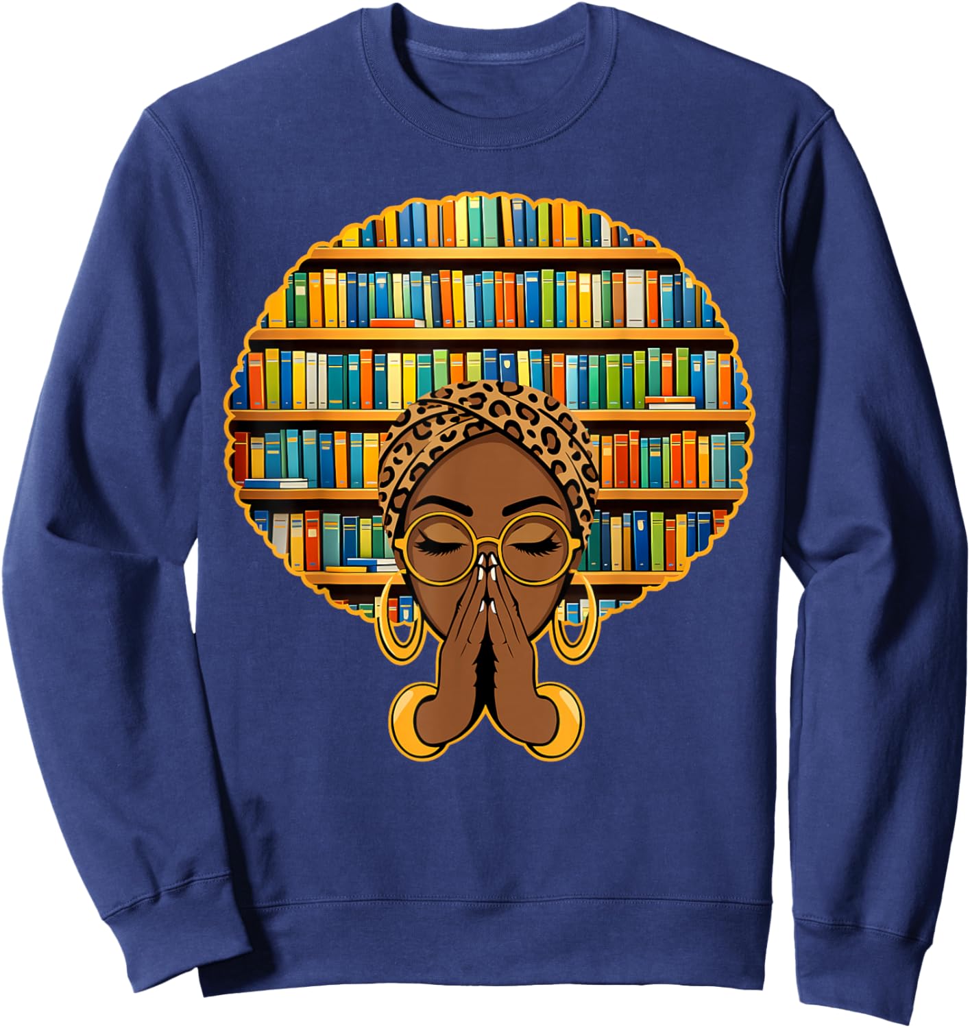 Melanin Afro Women Girl Book Librarian Black History African Sweatshirt - Sweatshirt | Navy