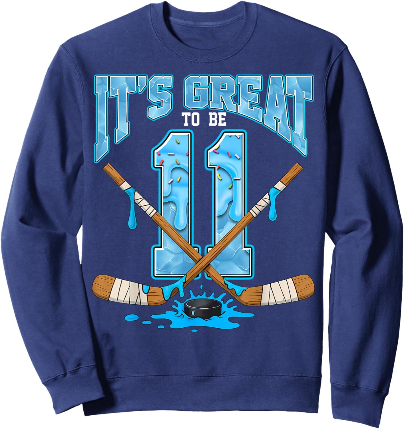 11th Birthday Hockey Lovers It's Great to Be 11 Years Old Sweatshirt - Sweatshirt | Navy