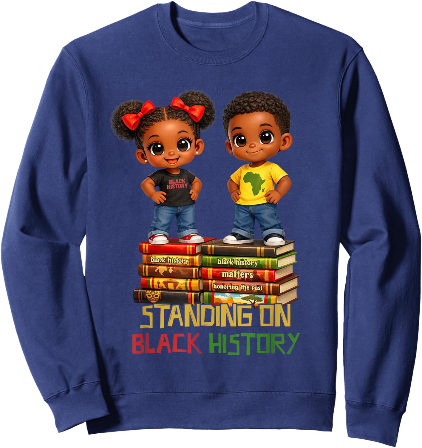 Standing On Black History Melanin African American Boy Girl Sweatshirt - Sweatshirt | Navy