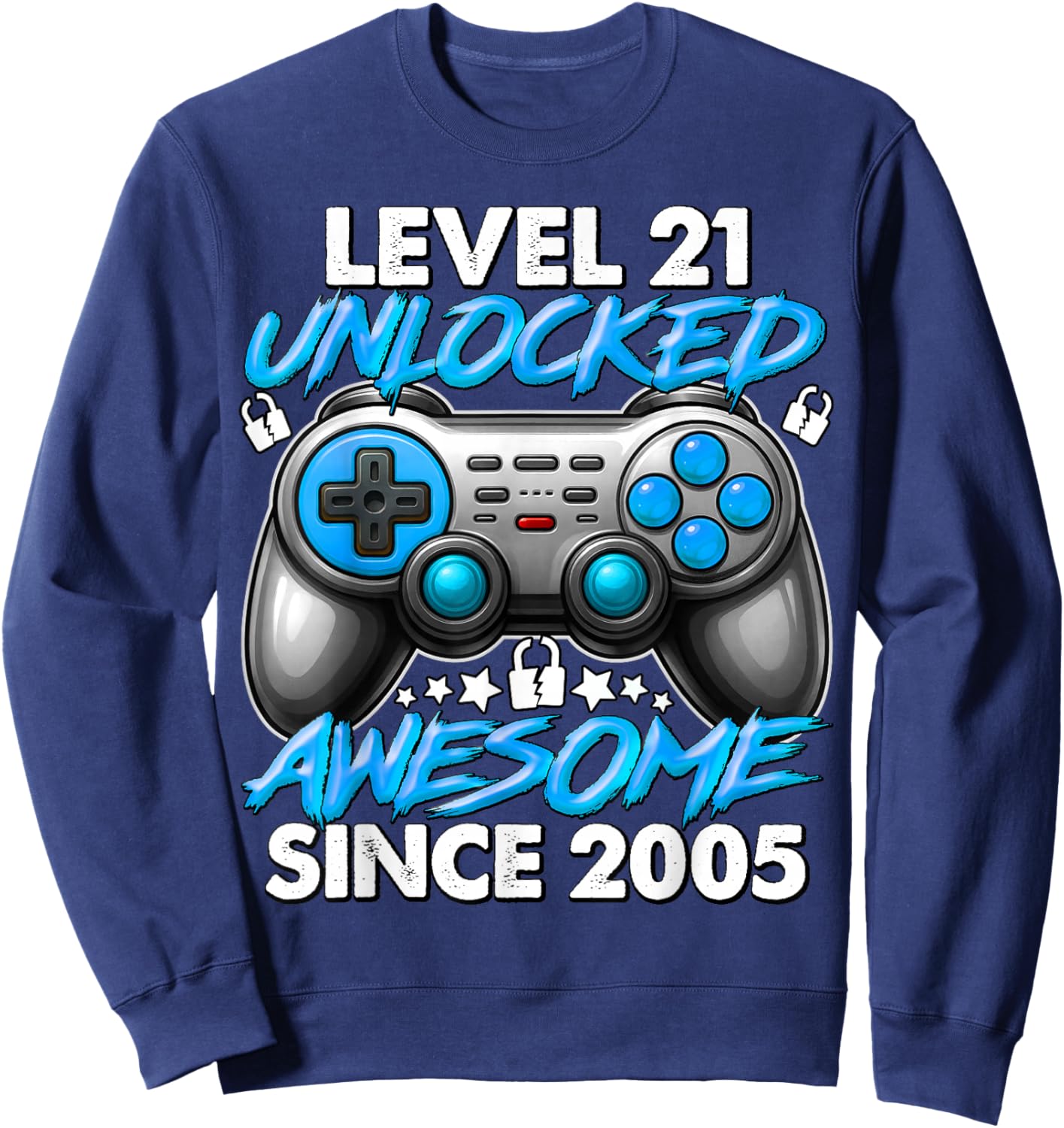 Level 21 Unlocked 21 Year Old Gifts Boys 21st Birthday Boy Sweatshirt - Sweatshirt | Navy