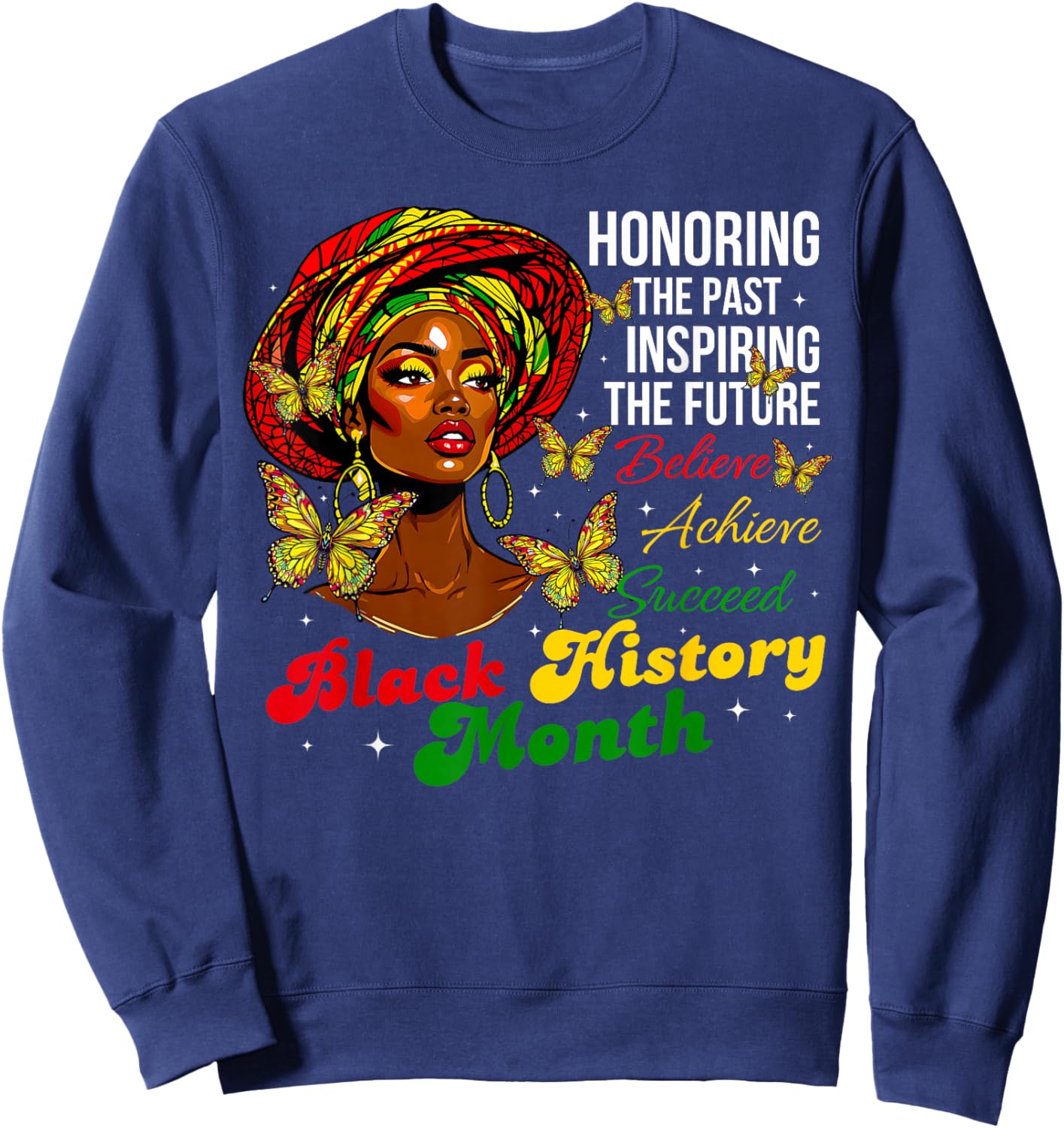 Honoring Past Inspiring Future Black History African Women Sweatshirt - Sweatshirt | Navy