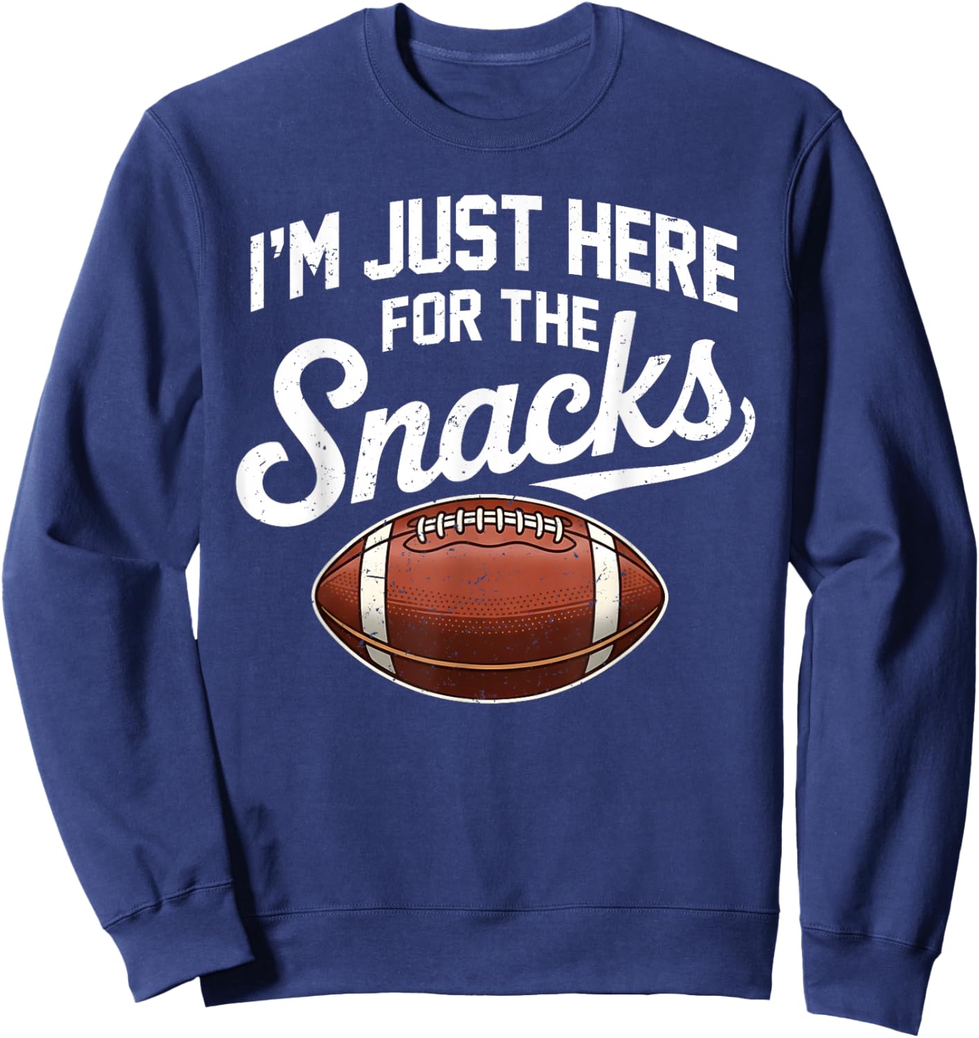 Just Here for The Snacks American Football Funny Women Kids Sweatshirt - Sweatshirt | Navy