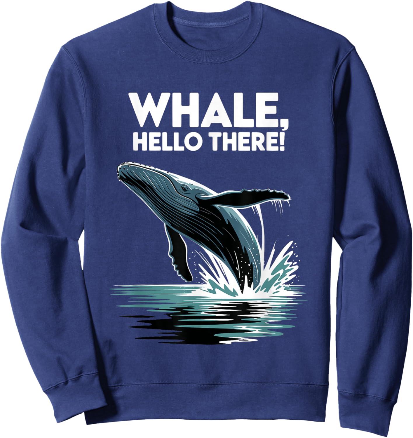 Humpback Whale Hello There Sweatshirt - Sweatshirt | Navy