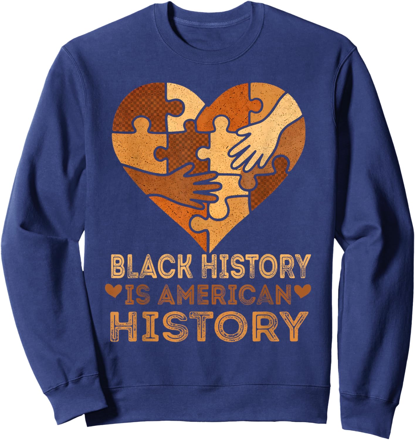 Black History is American History Heart African American BHM Sweatshirt - Sweatshirt | Navy