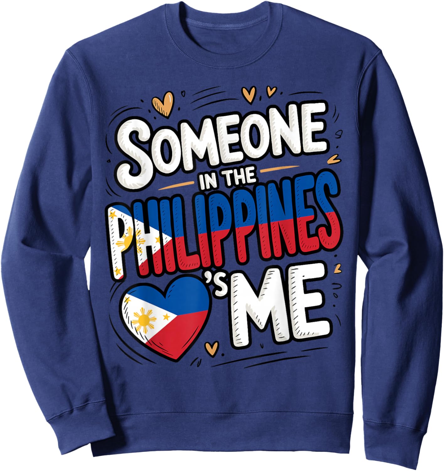 Someone in The Philippines Loves Me Abroad Family Sweatshirt - Sweatshirt | Navy