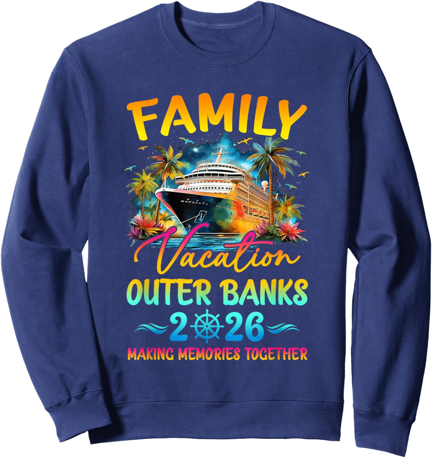 Family Vacation Outer Banks 2026 Matching Group Summer Sweatshirt - Sweatshirt | Navy