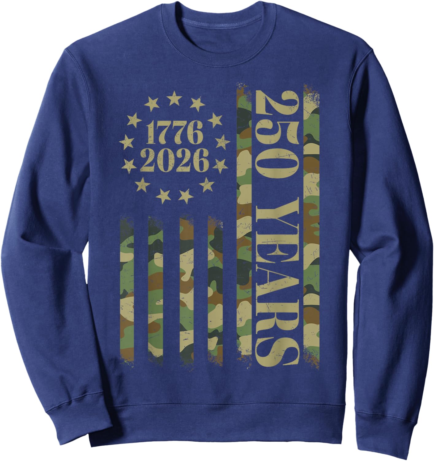 250 Years Anniversary 250th Independence Day Camo US Flag Sweatshirt - Sweatshirt | Navy