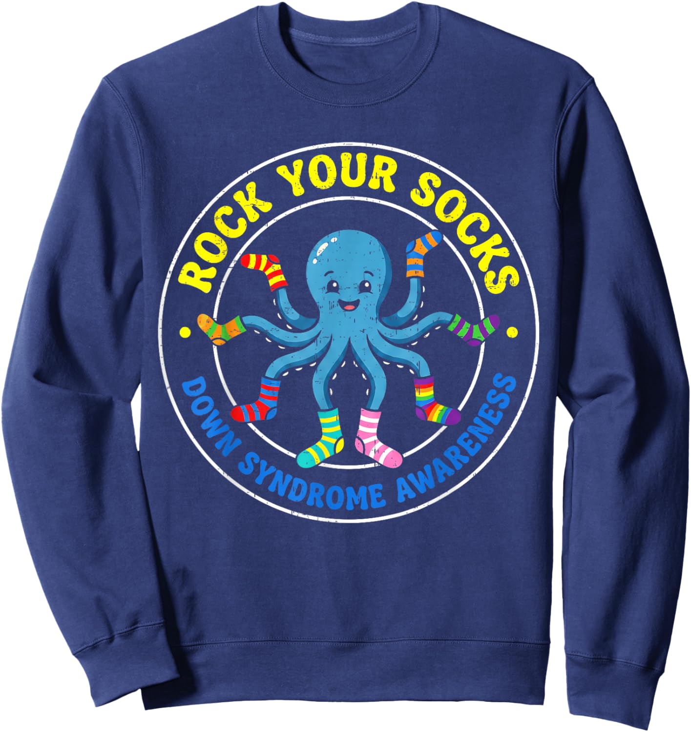 Rock Your Socks Down Syndrome Awareness World Down Syndrome Sweatshirt - Sweatshirt | Navy