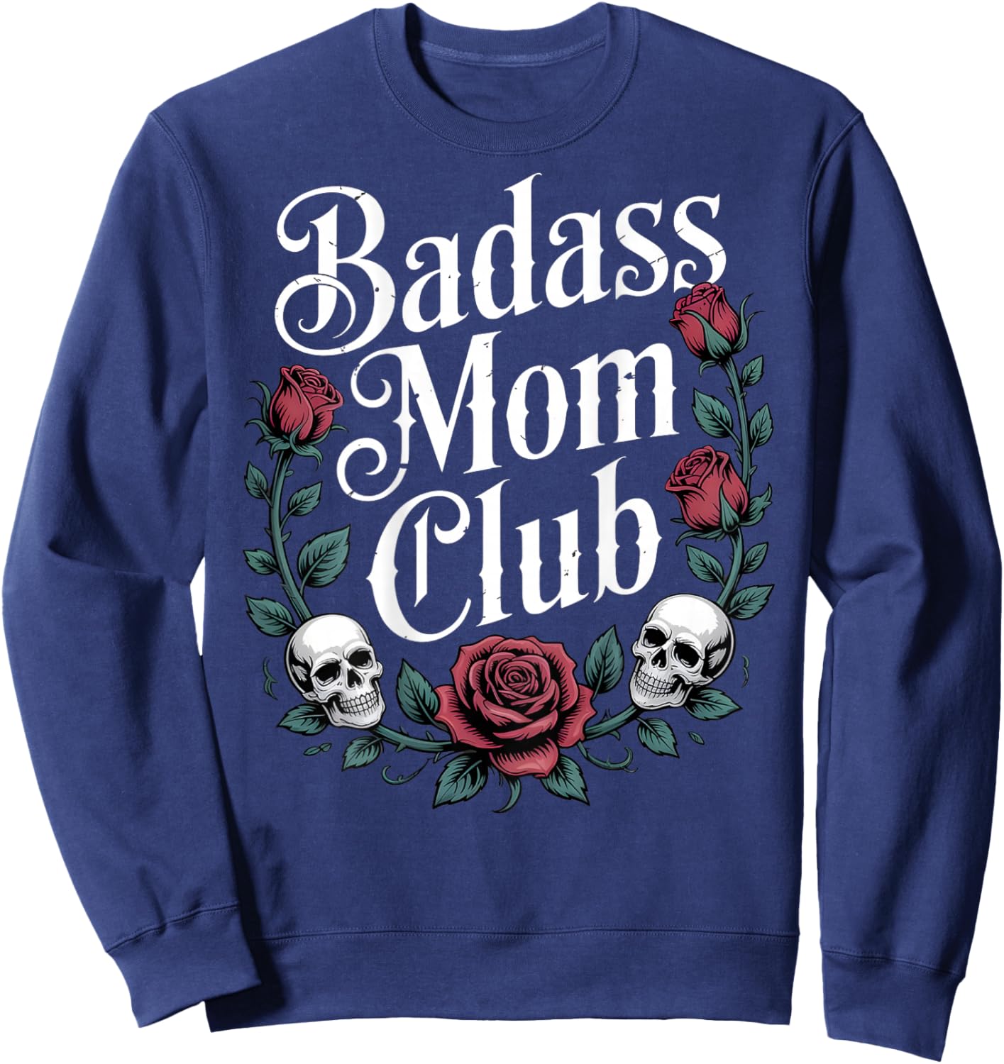 Badass Mom Club Strong Women Empowerment Sweatshirt - Sweatshirt | Navy