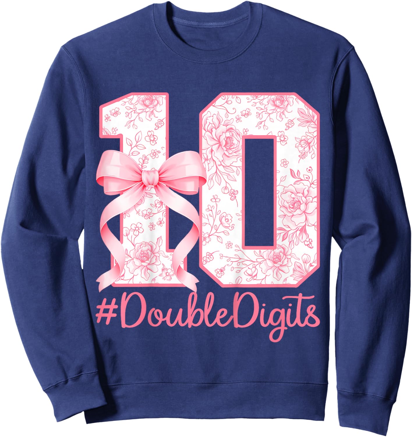 Pink Coquette 10th Birthday Girl 10 Years Old Double Digits Sweatshirt - Sweatshirt | Navy