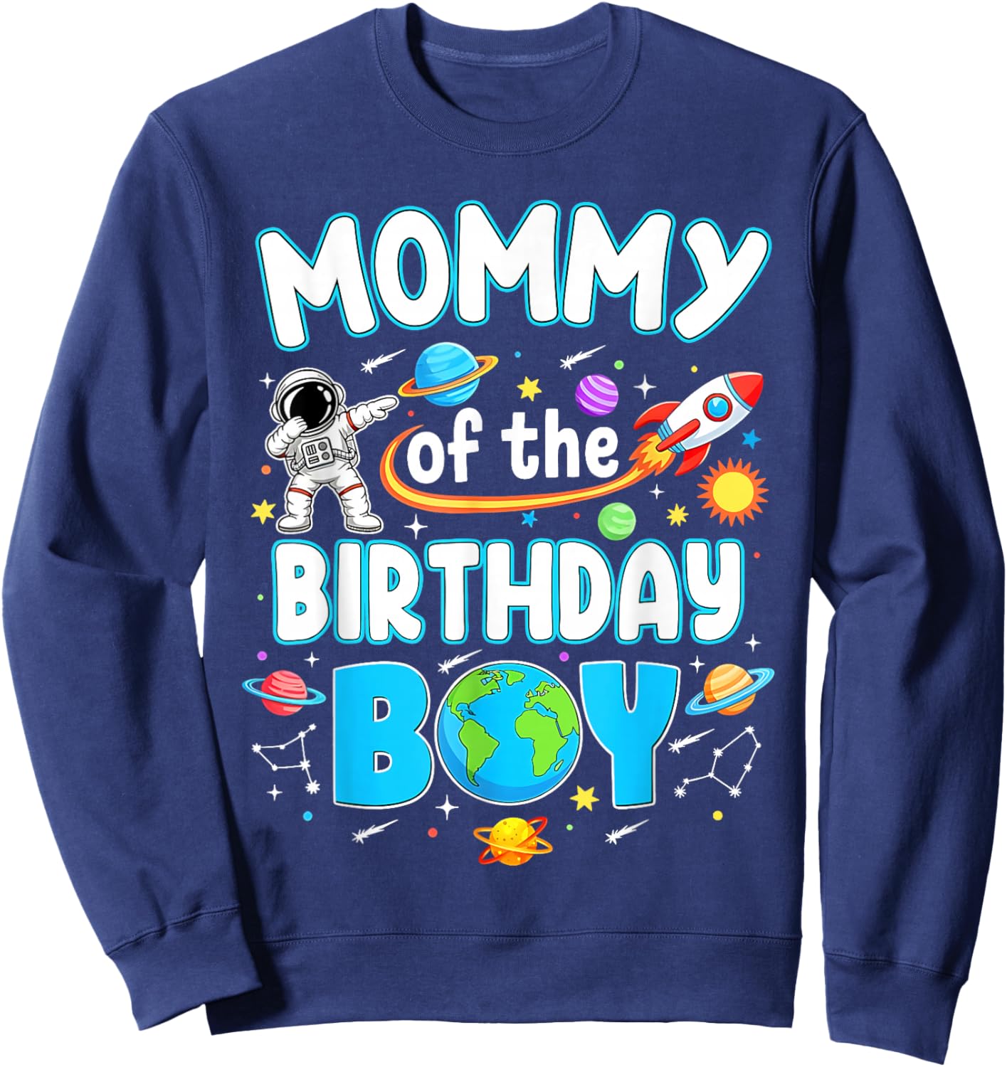 Mommy of The Birthday Boy Astronaut Family Space Planets Sweatshirt - Sweatshirt | Navy