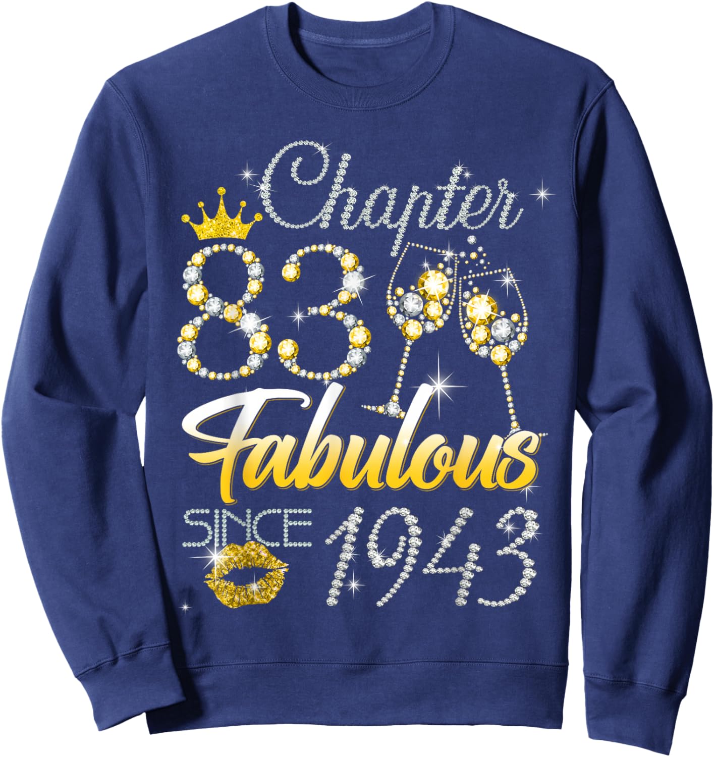83rd Birthday Queen Chapter 83 Fabulous Since 1943 Women Sweatshirt - Sweatshirt | Navy