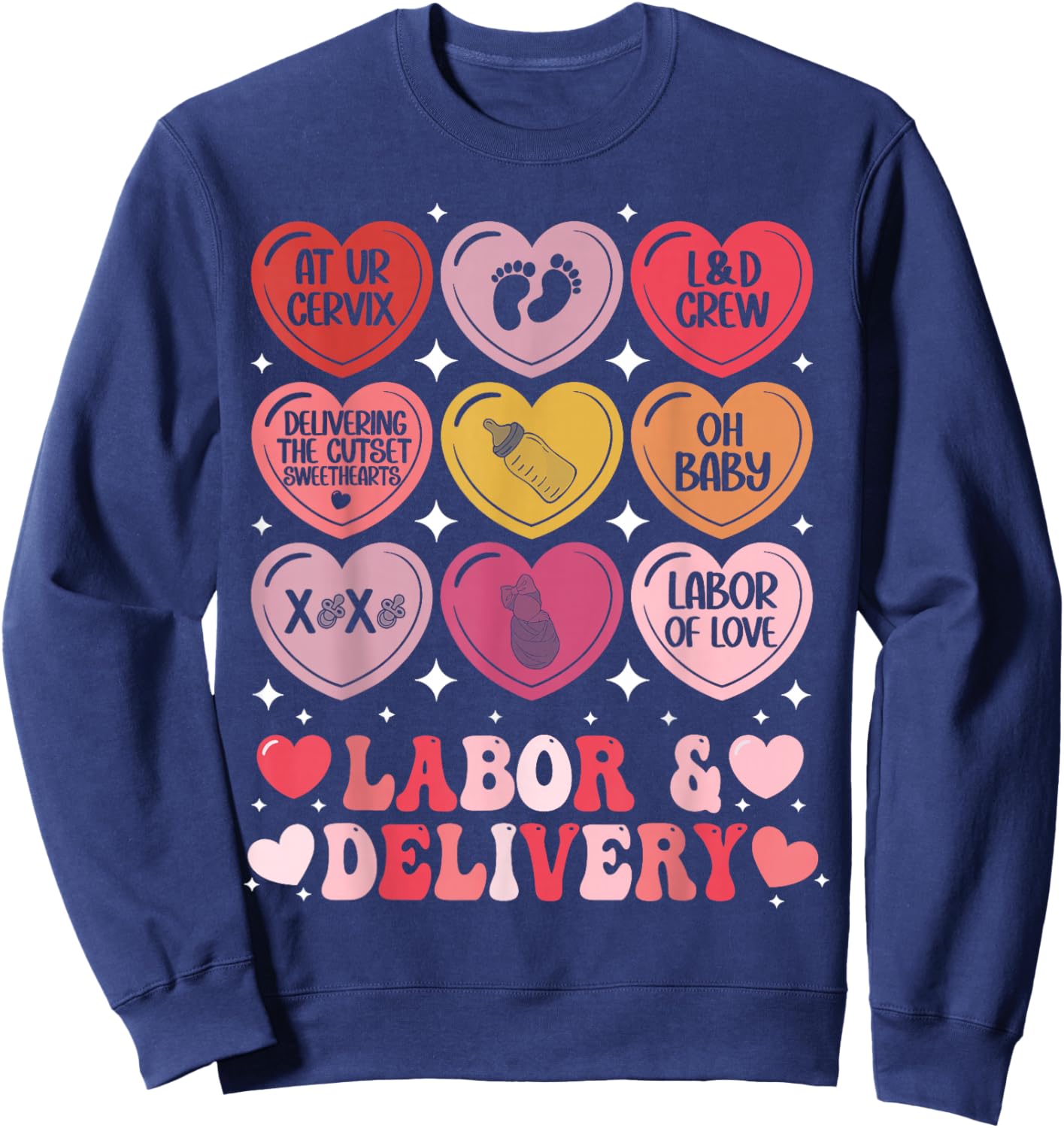 Labor and Delivery Nurse Valentine's Day L&D Hearts Candy Sweatshirt - Sweatshirt | Navy